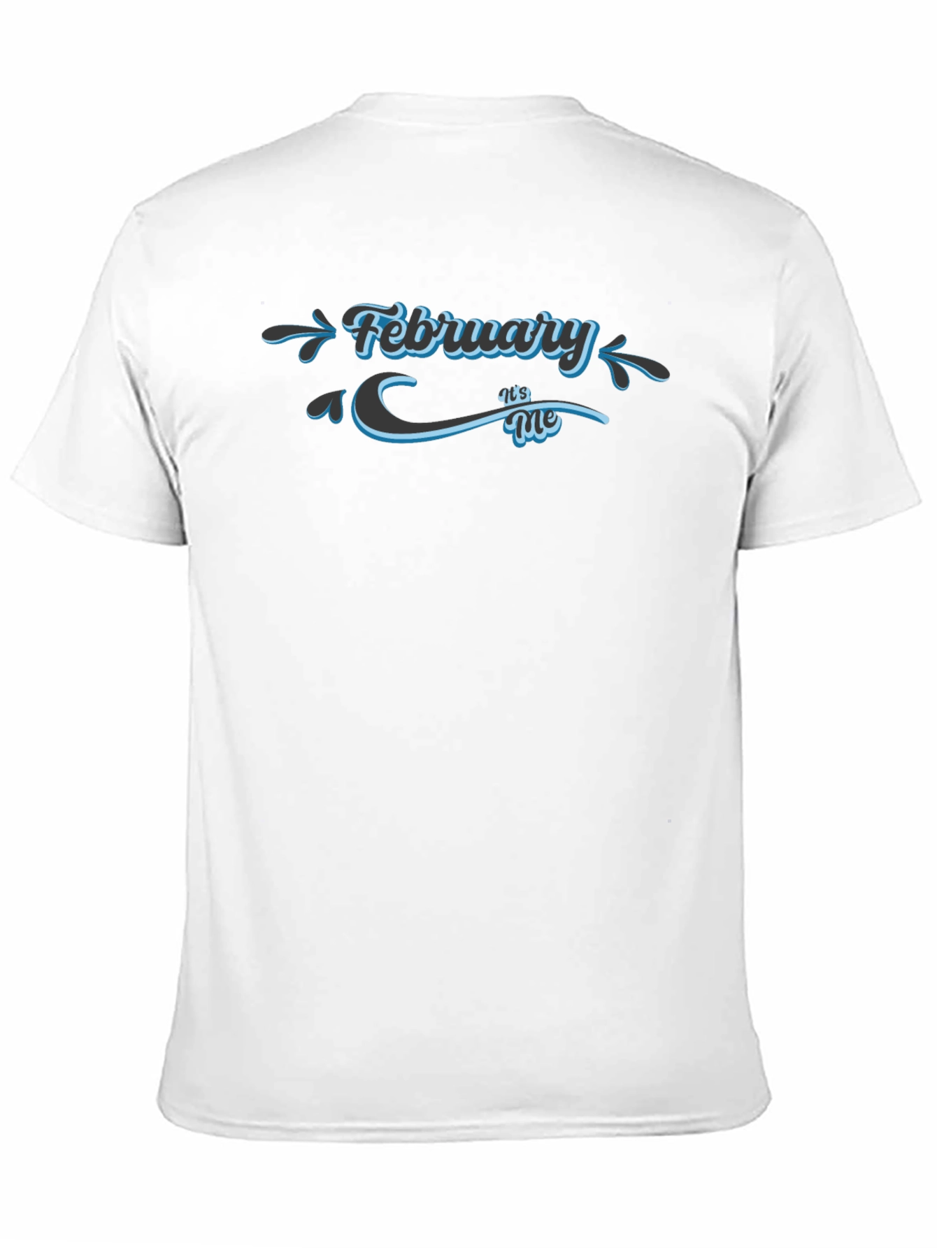 February Its Me Black T-Shirt
