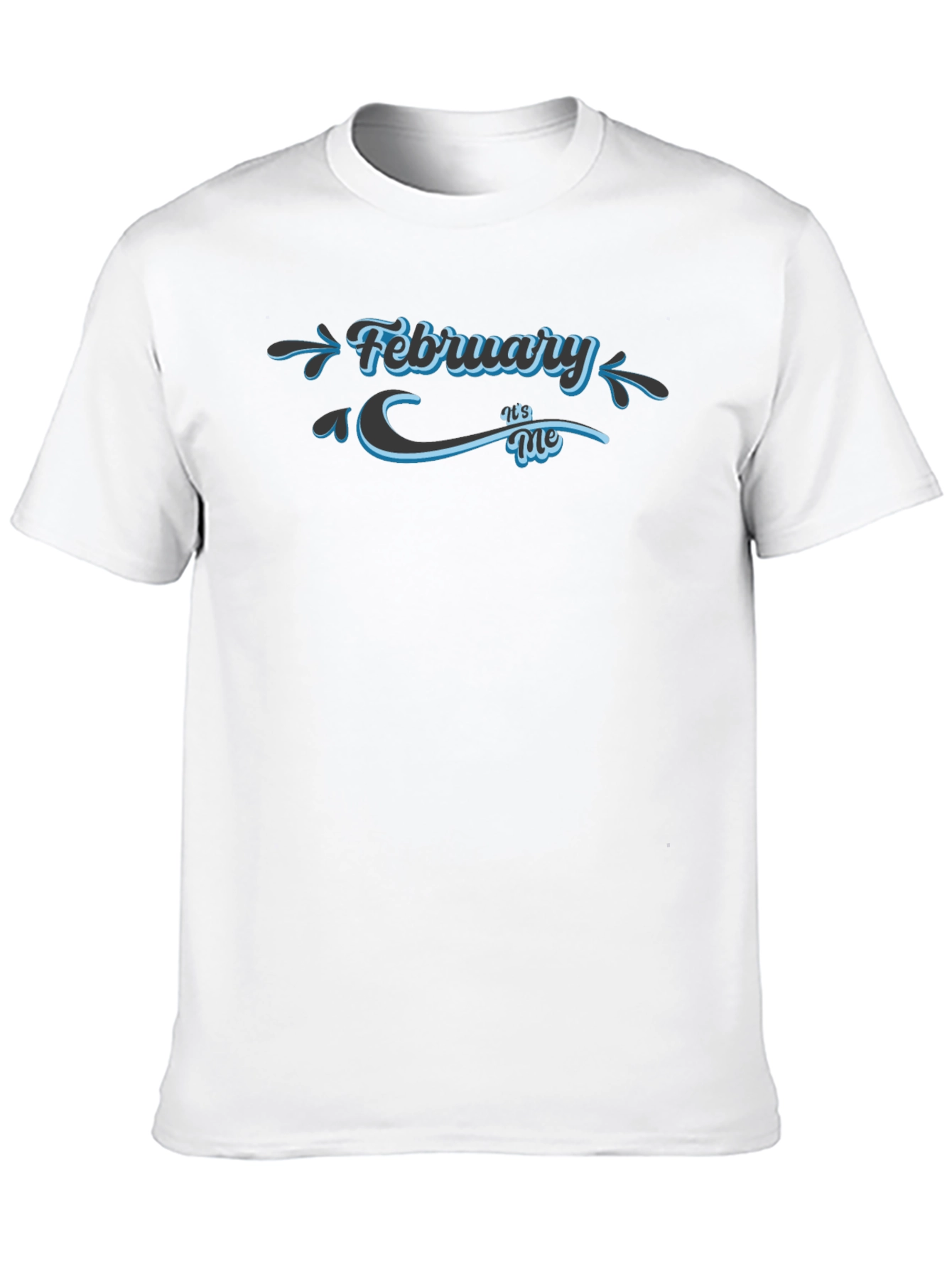 February Its Me Black T-Shirt