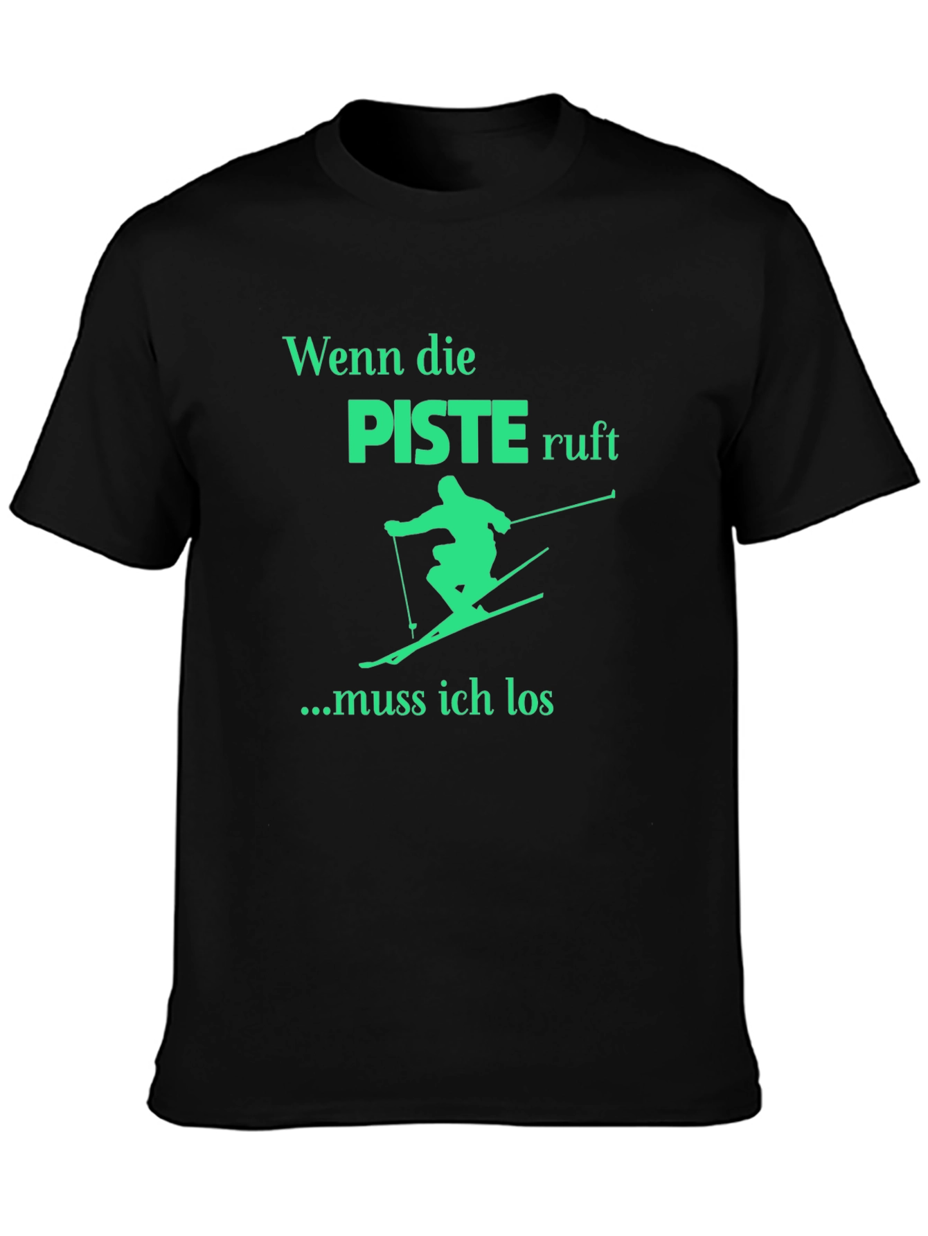 Wenn die Piste Ruft Ski T-Shirt