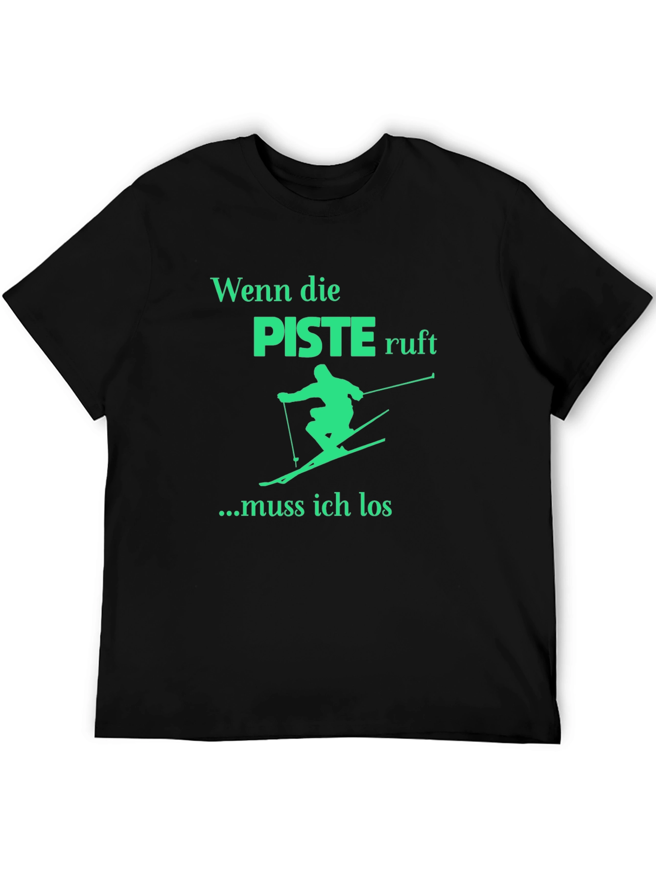 Wenn die Piste Ruft Ski T-Shirt