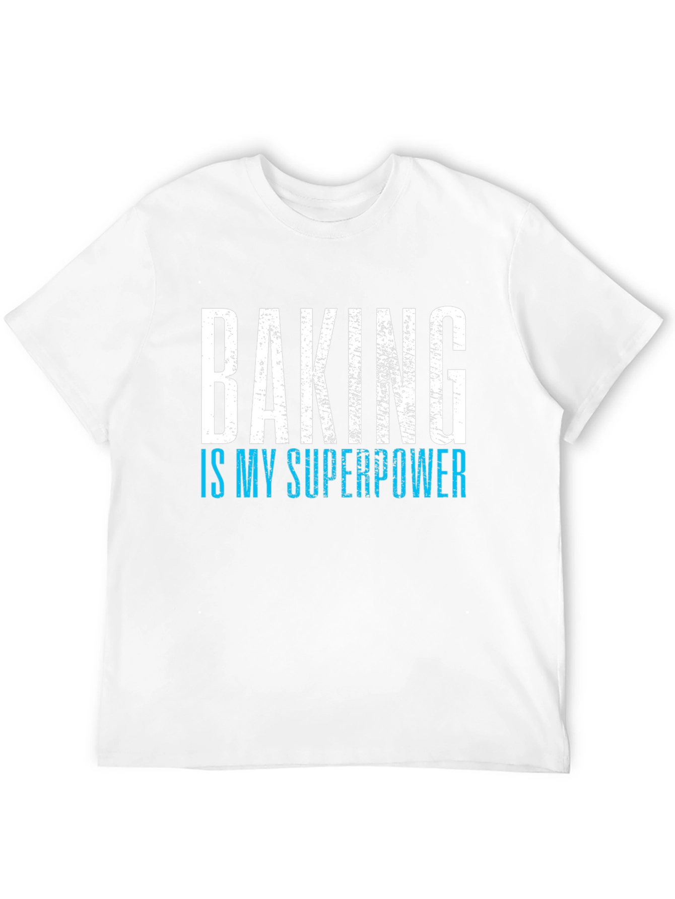 Baking Is My Superpower T-Shirt - Funny Baker Tee