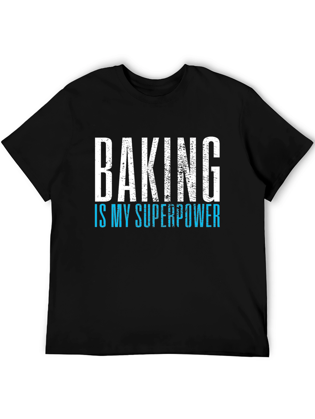 Baking Is My Superpower T-Shirt - Funny Baker Tee