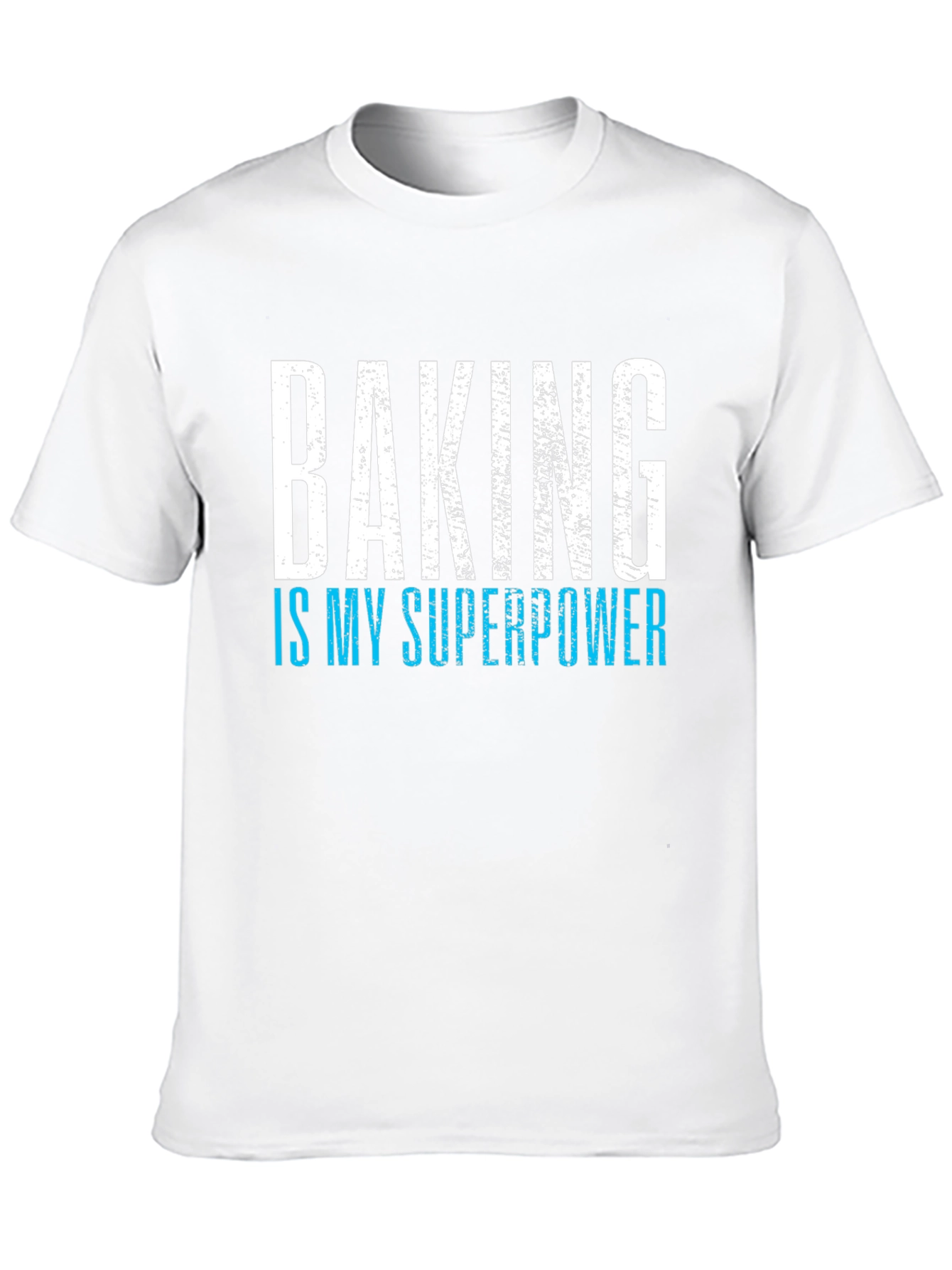 Baking Is My Superpower T-Shirt - Funny Baker Tee