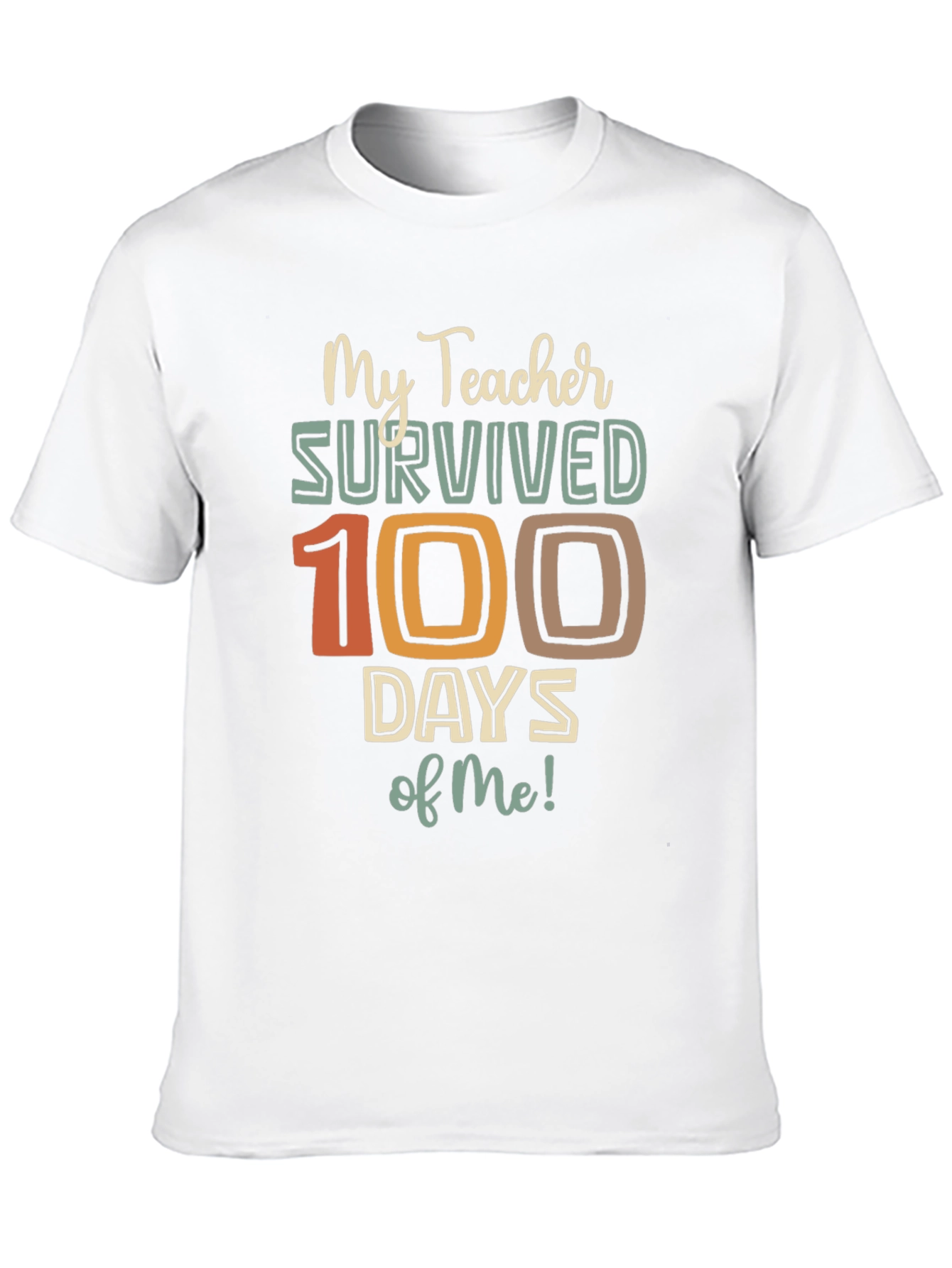 My Teacher Survived 100 Days of Me Graphic Tee