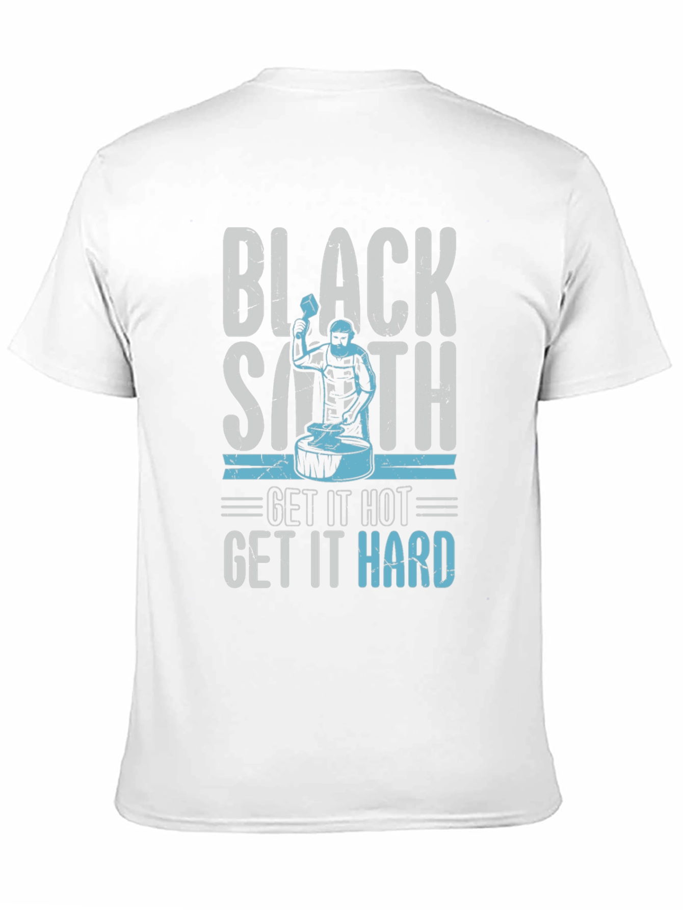 Blacksmith T-Shirt - Get It Hot Get It Hard