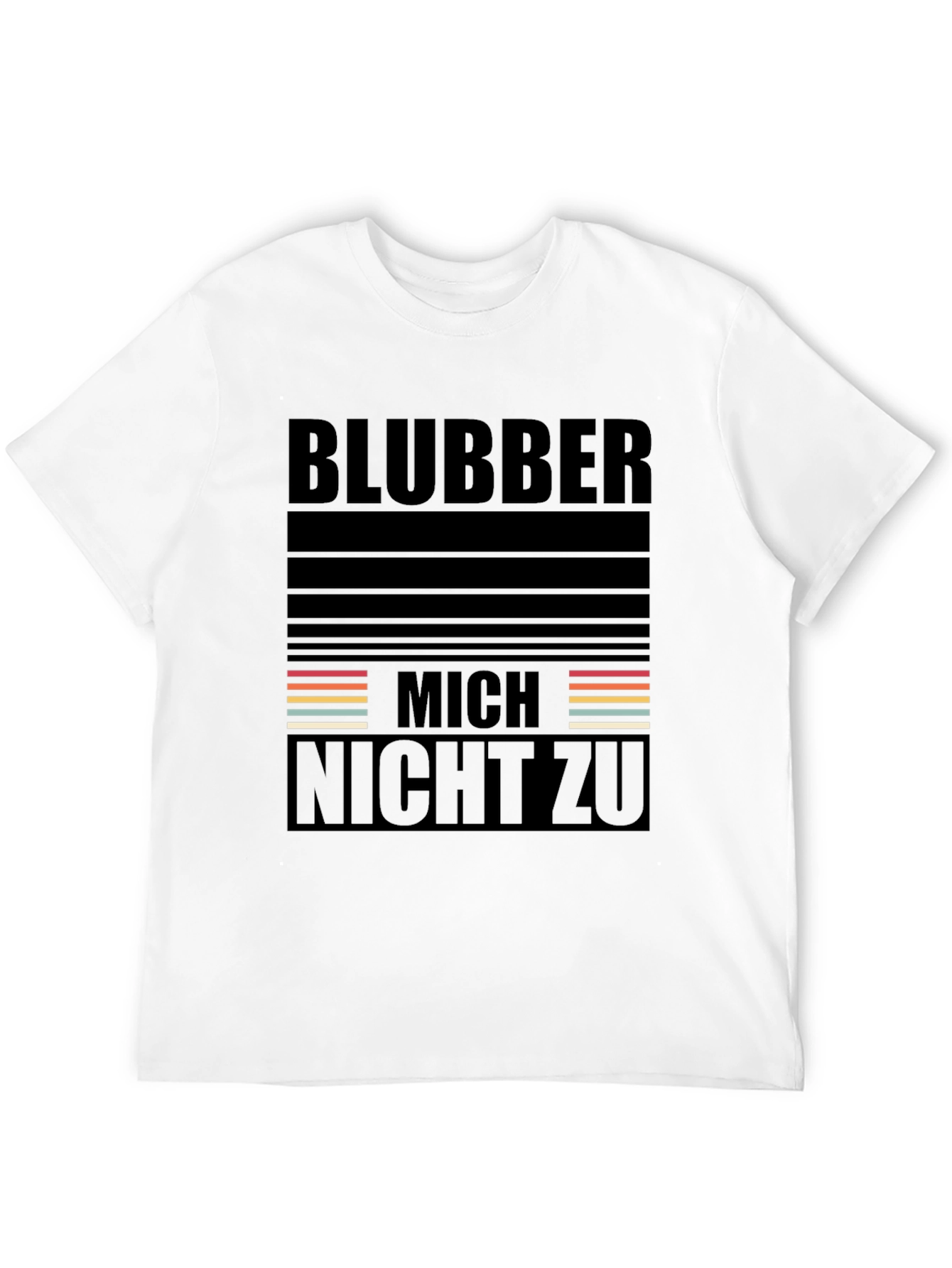 Blubber Mich Nicht Zu Black T-Shirt