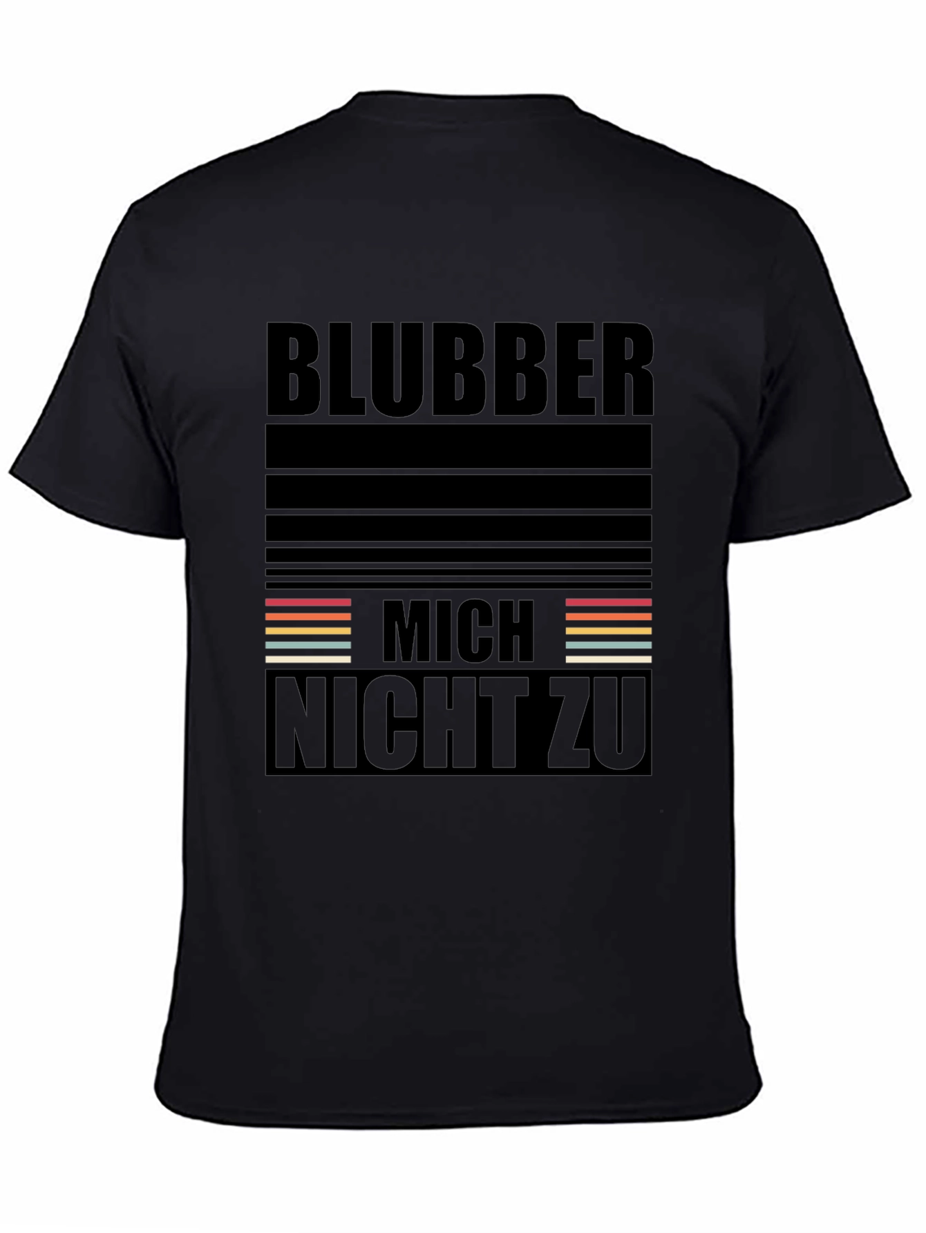 Blubber Mich Nicht Zu Black T-Shirt