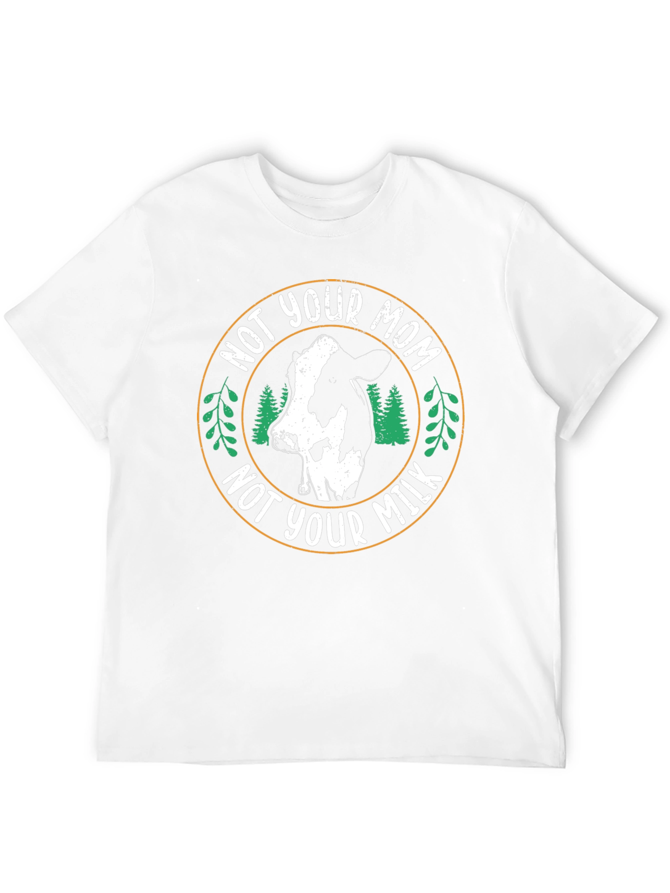 Vegan T-Shirt - Not Your Mom Not Your Milk