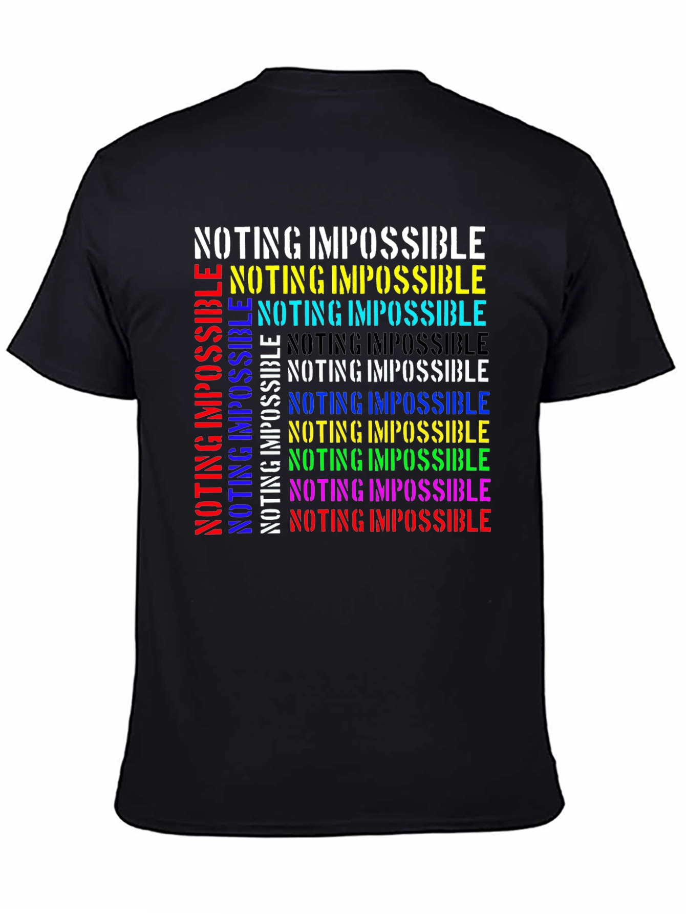 Nothing is Impossible Graphic T-Shirt