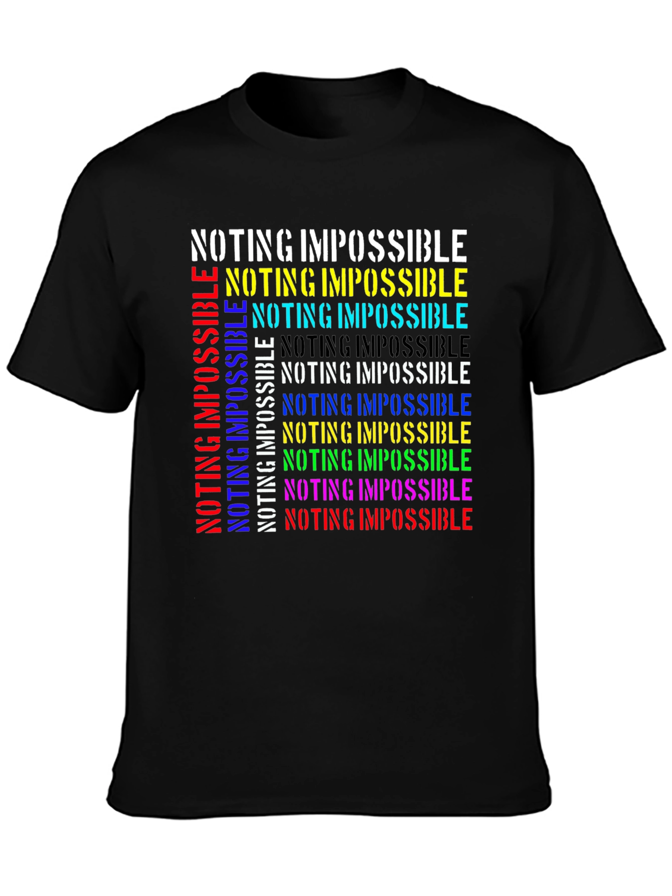 Nothing is Impossible Graphic T-Shirt