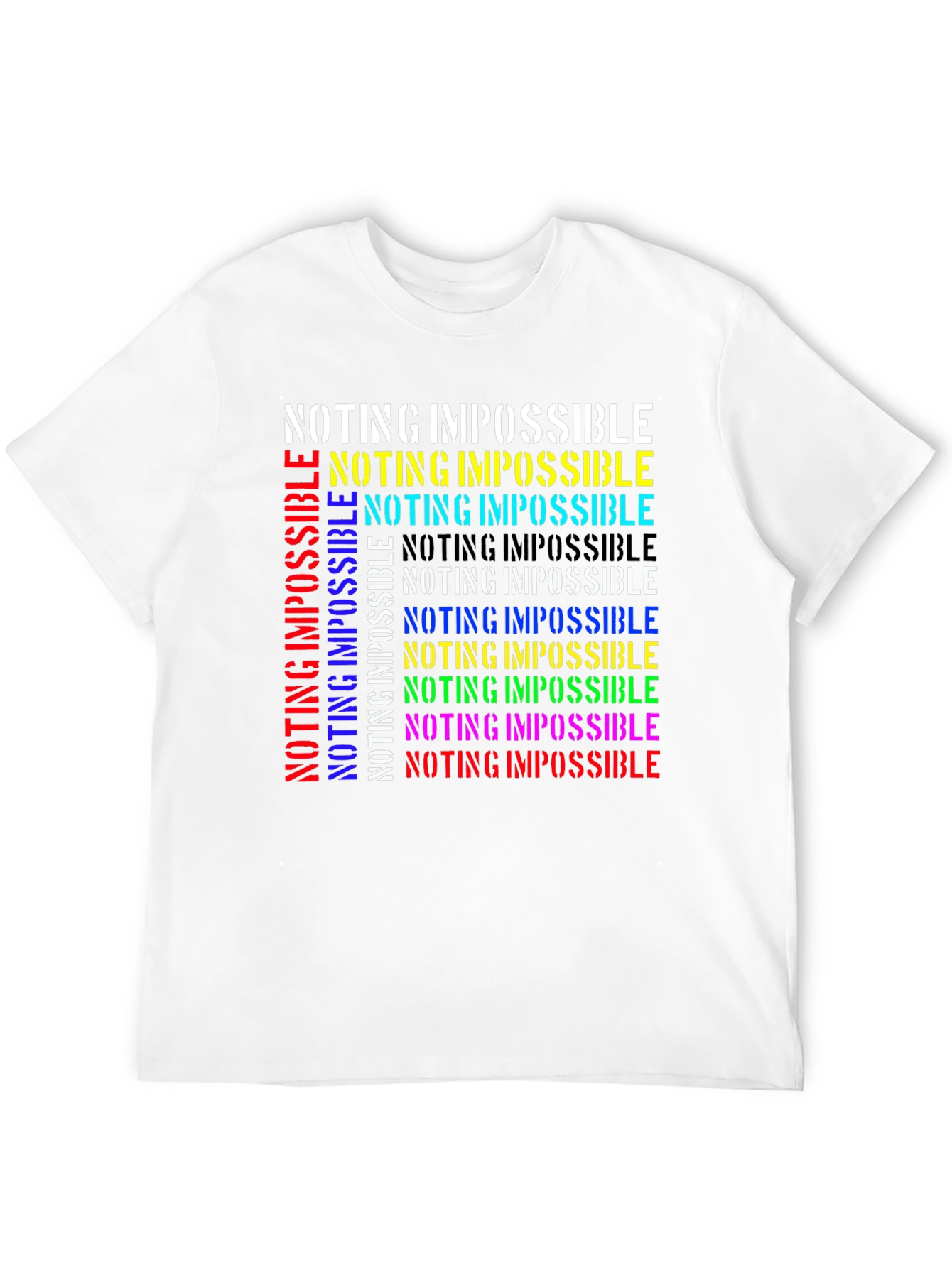 Nothing is Impossible Graphic T-Shirt