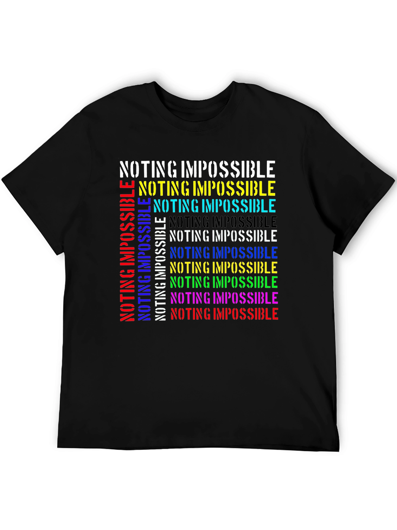 Nothing is Impossible Graphic T-Shirt