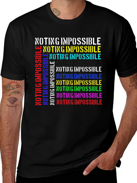 Nothing is Impossible Graphic T-Shirt