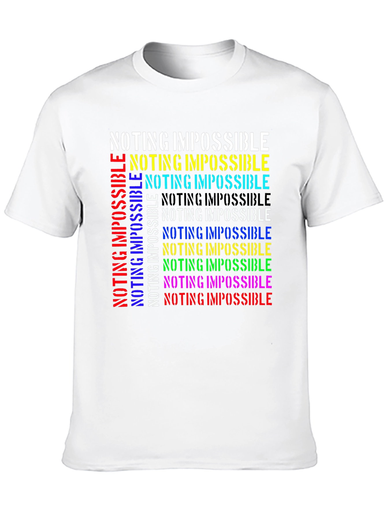 Nothing is Impossible Graphic T-Shirt