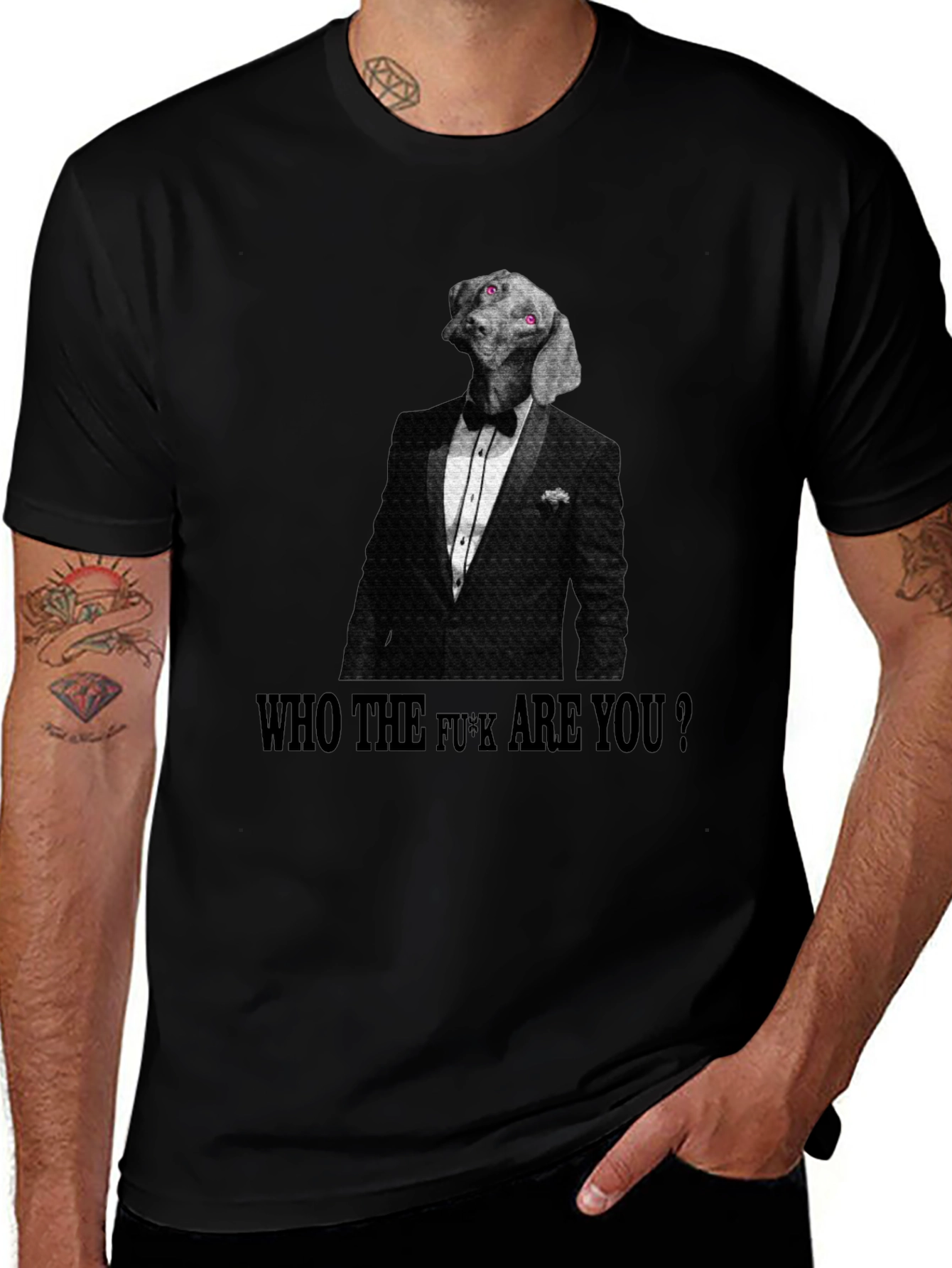 Dog in Tuxedo T-Shirt: Who The F*ck Are You?