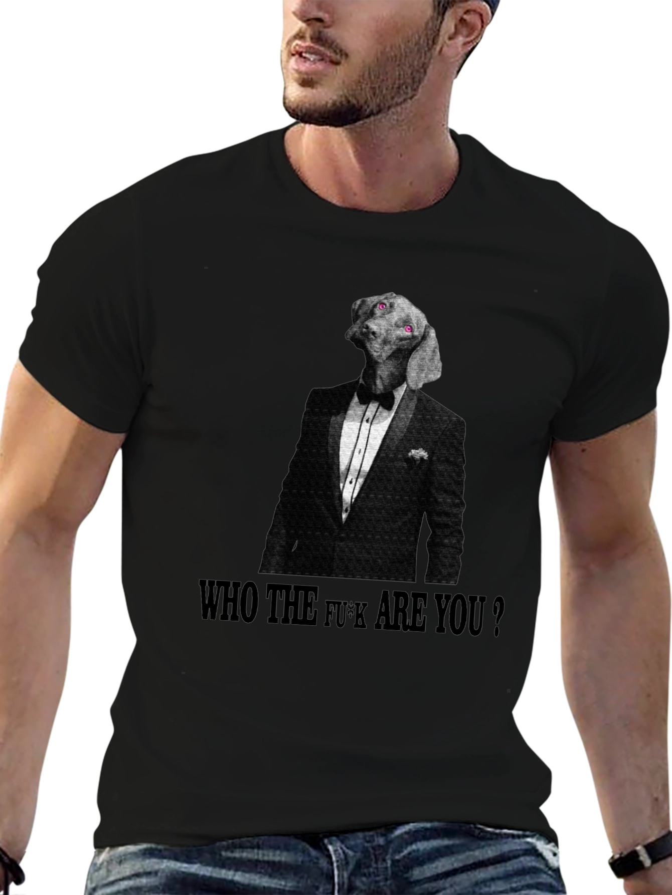Dog in Tuxedo T-Shirt: Who The F*ck Are You?