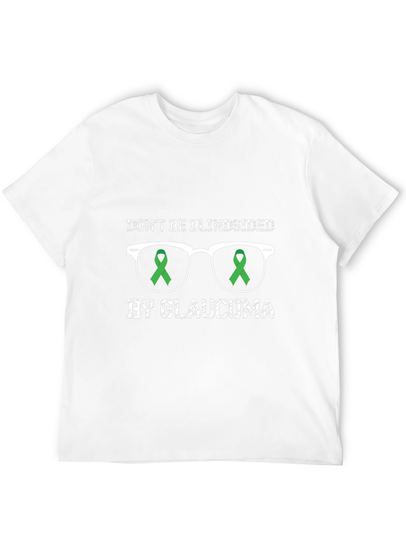 Glaucoma Awareness T-Shirt - Dont Be Blindsided
