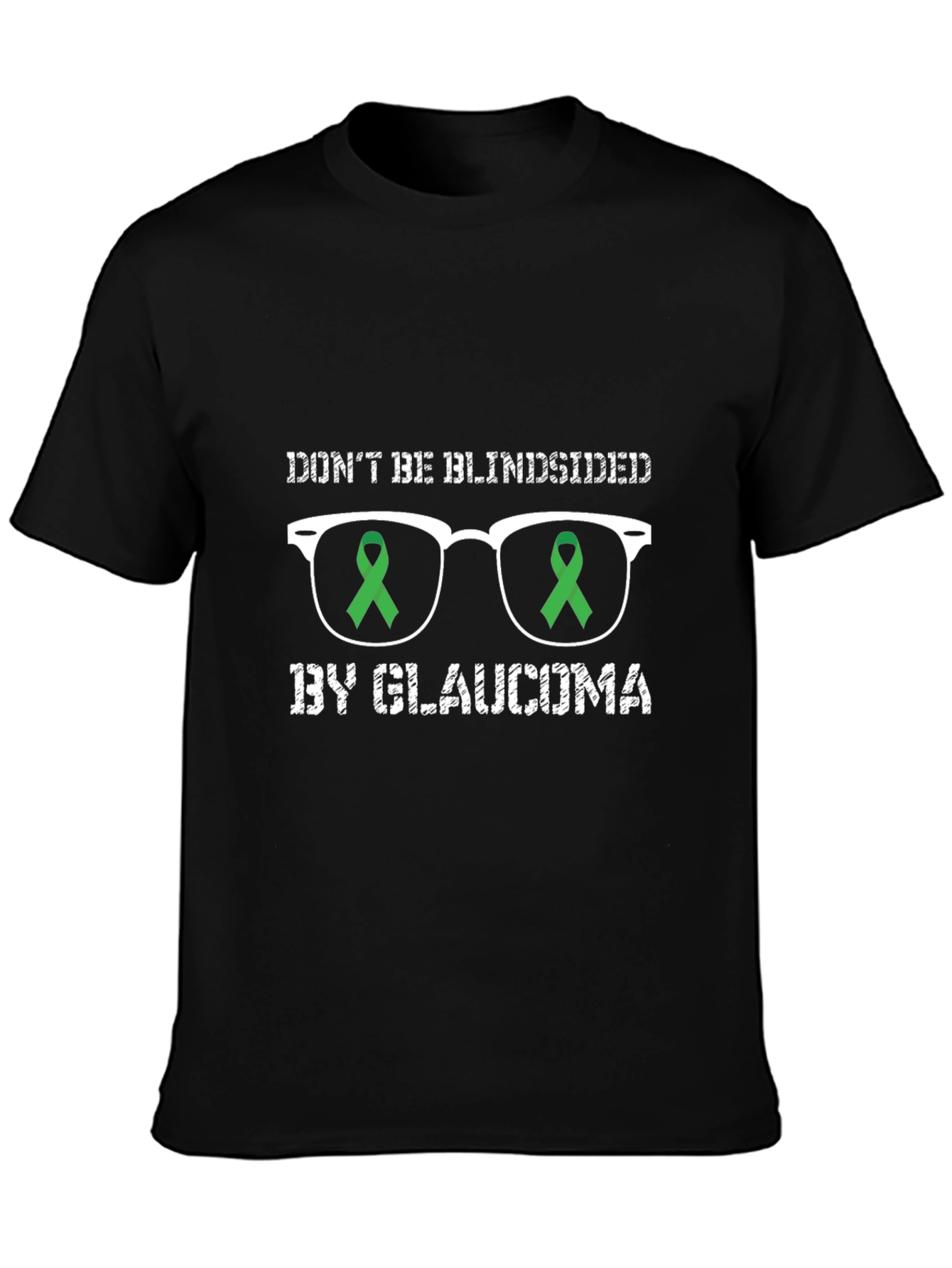 Glaucoma Awareness T-Shirt - Dont Be Blindsided