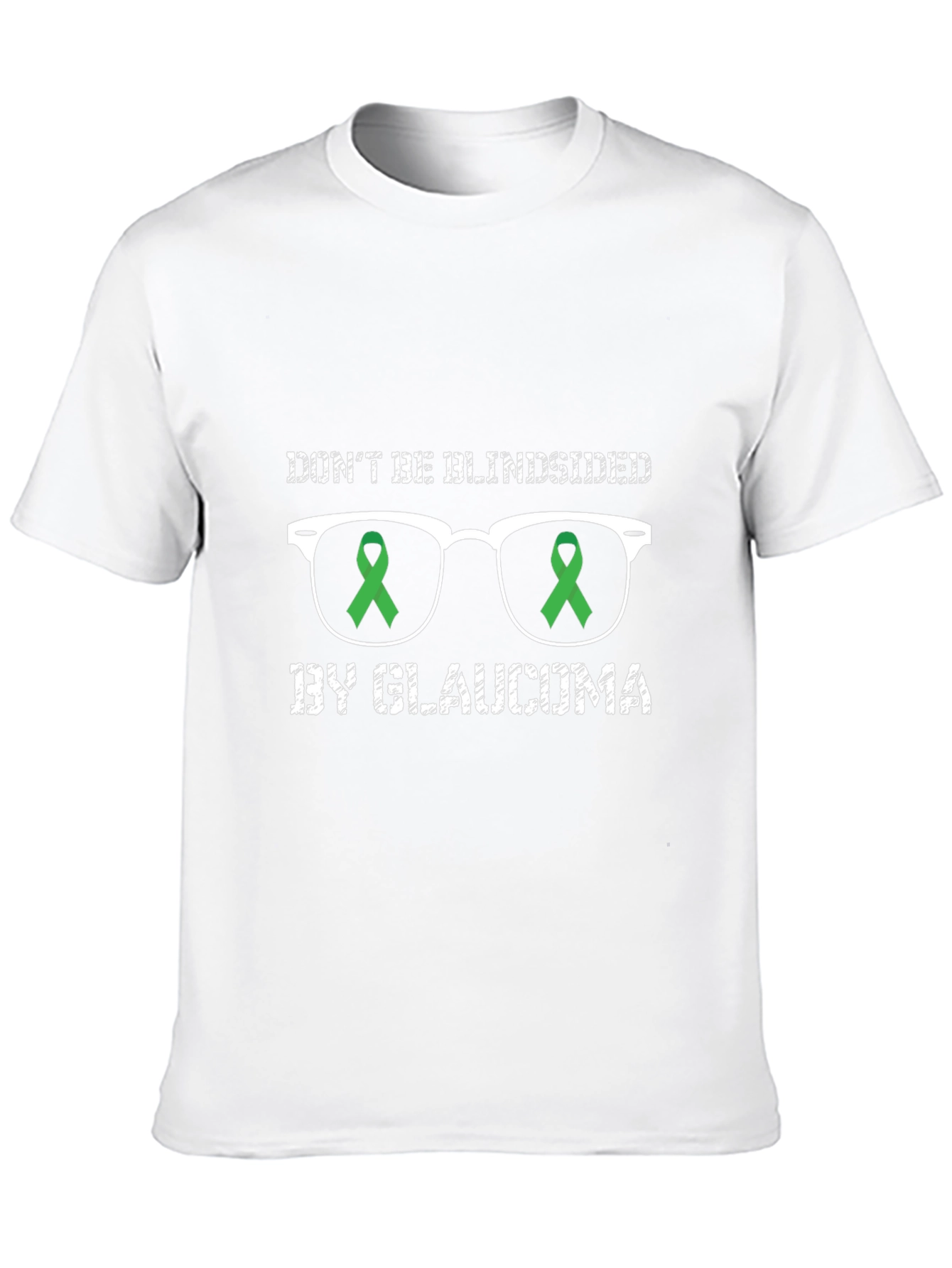 Glaucoma Awareness T-Shirt - Dont Be Blindsided
