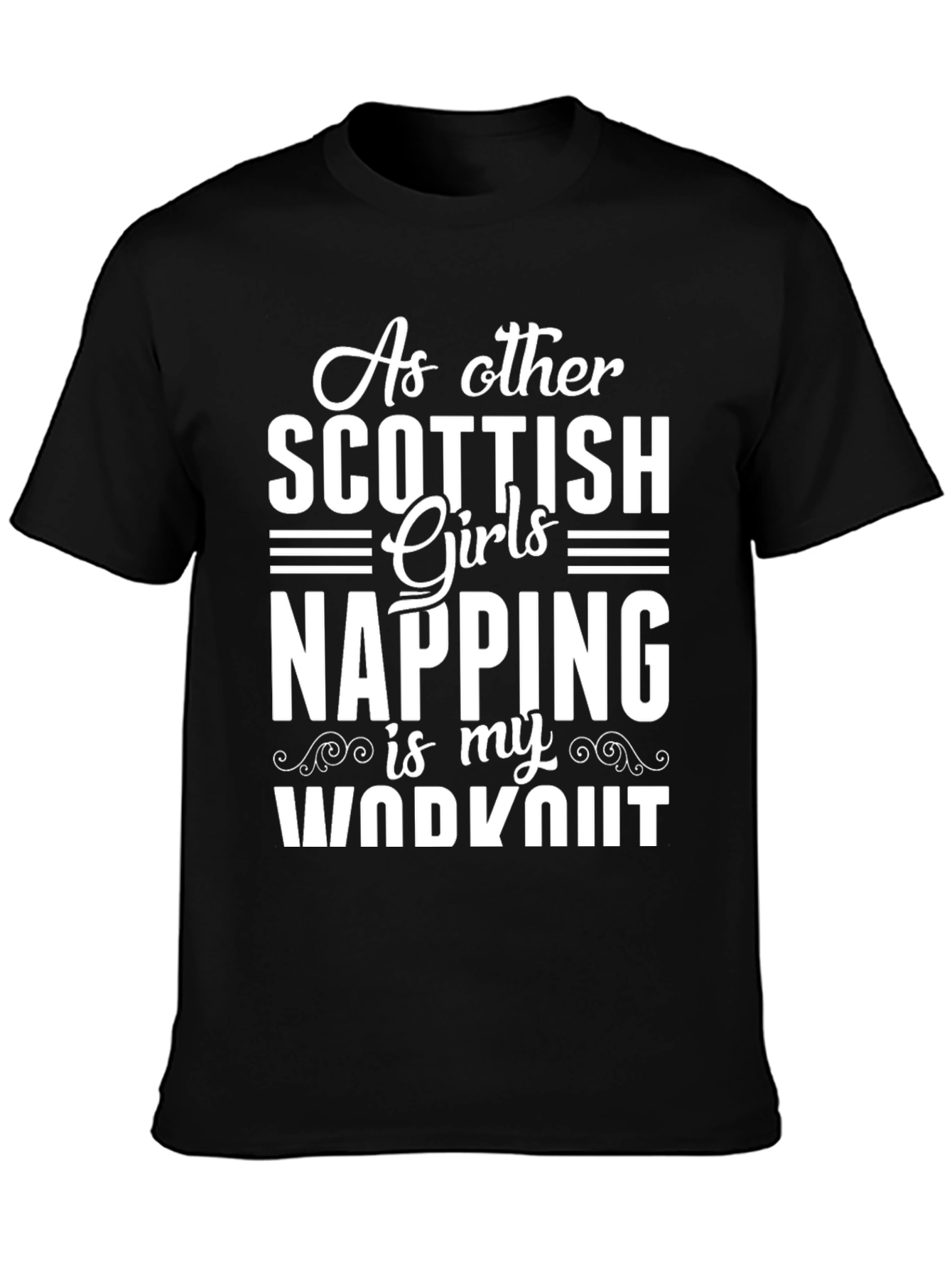 Scottish Girls Napping Workout T-Shirt