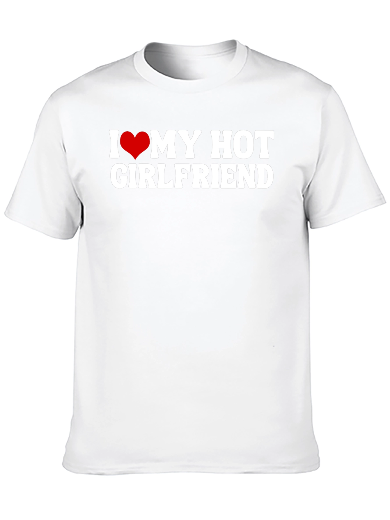 I Heart My Hot Girlfriend Graphic T-Shirt