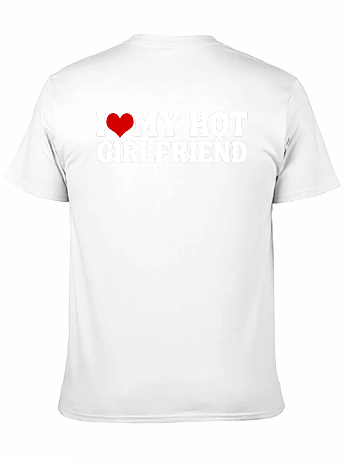 I Heart My Hot Girlfriend Graphic T-Shirt