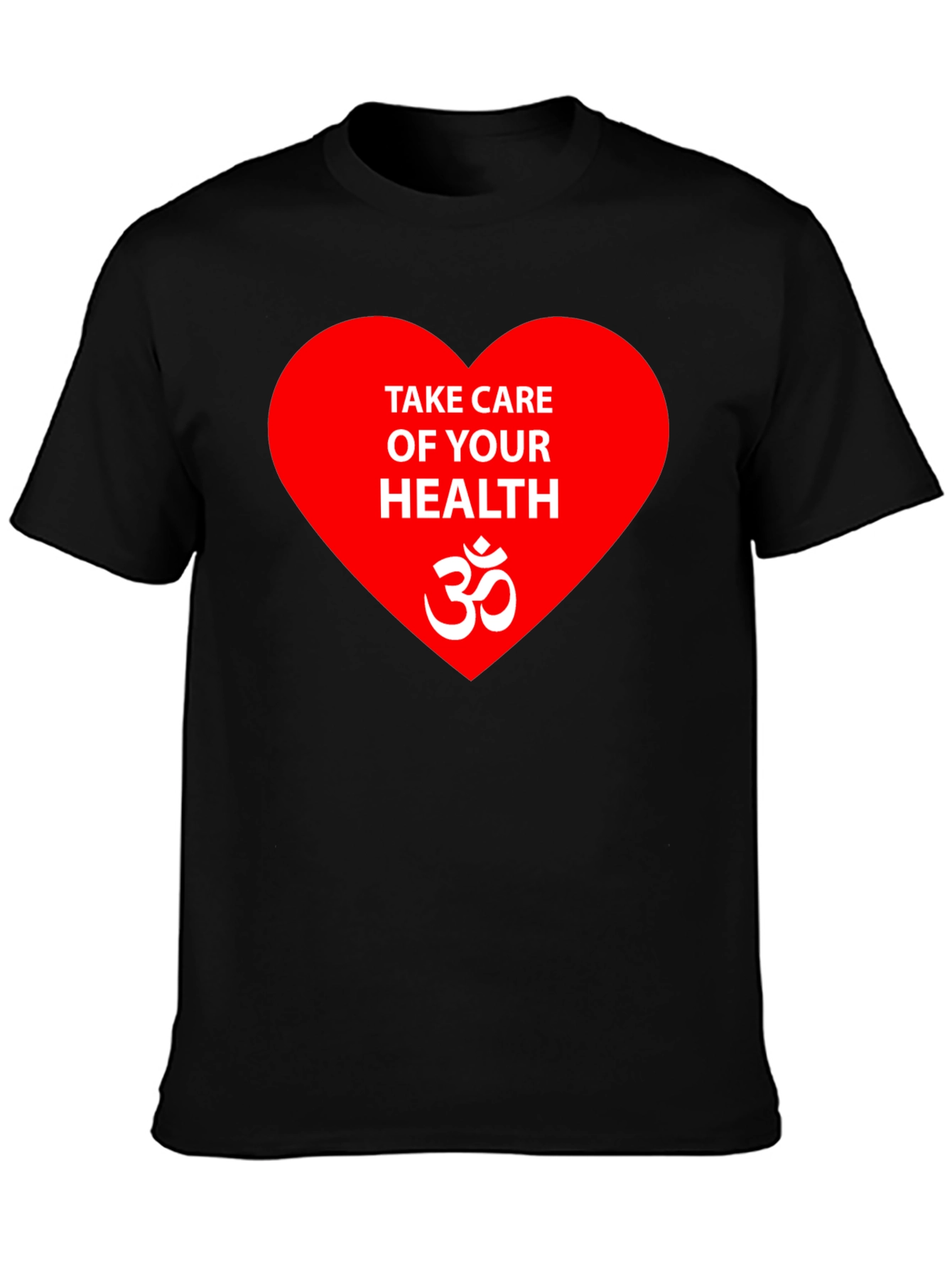 Health Awareness T-Shirt: Take Care of Your Health