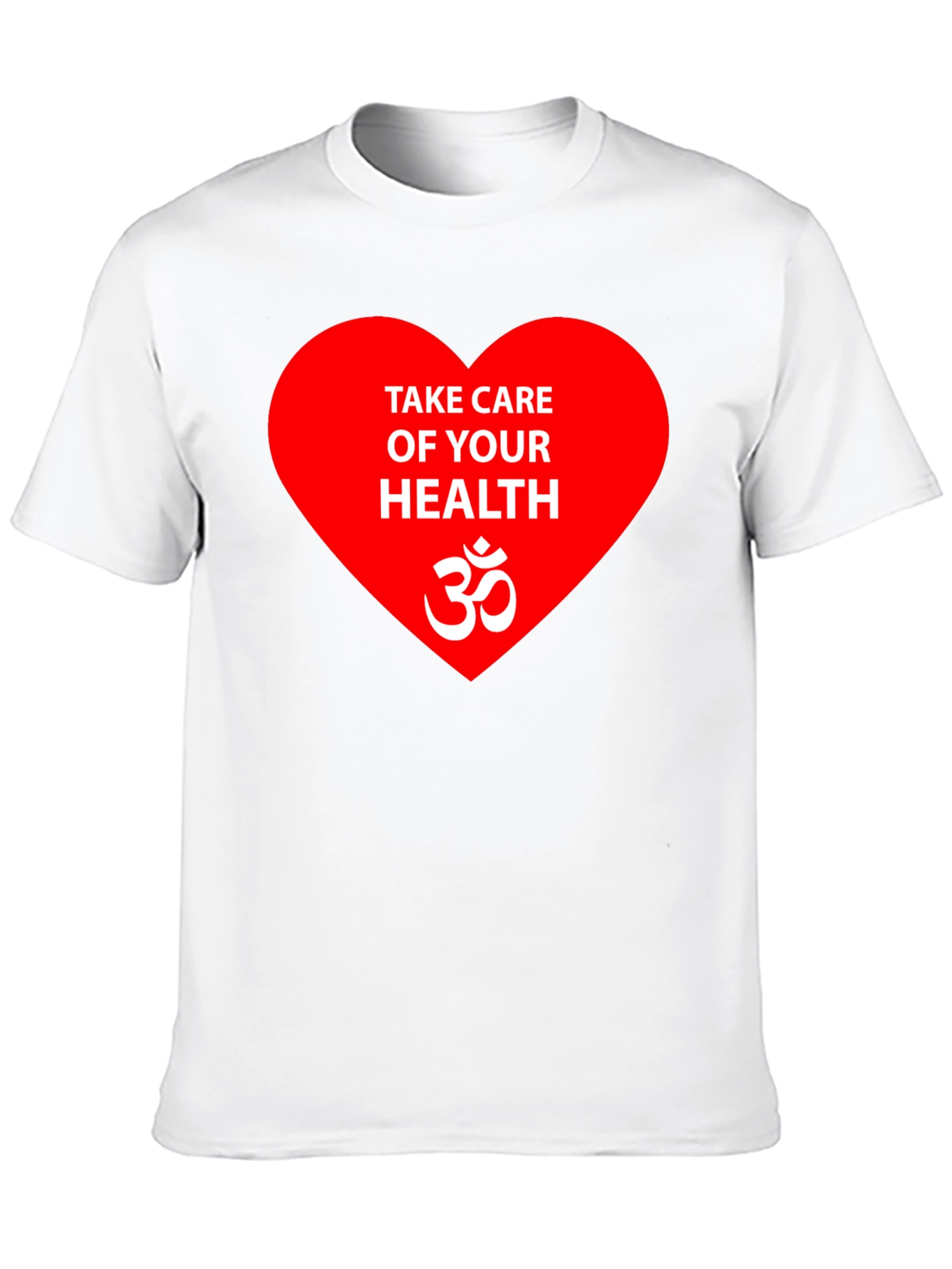 Health Awareness T-Shirt: Take Care of Your Health