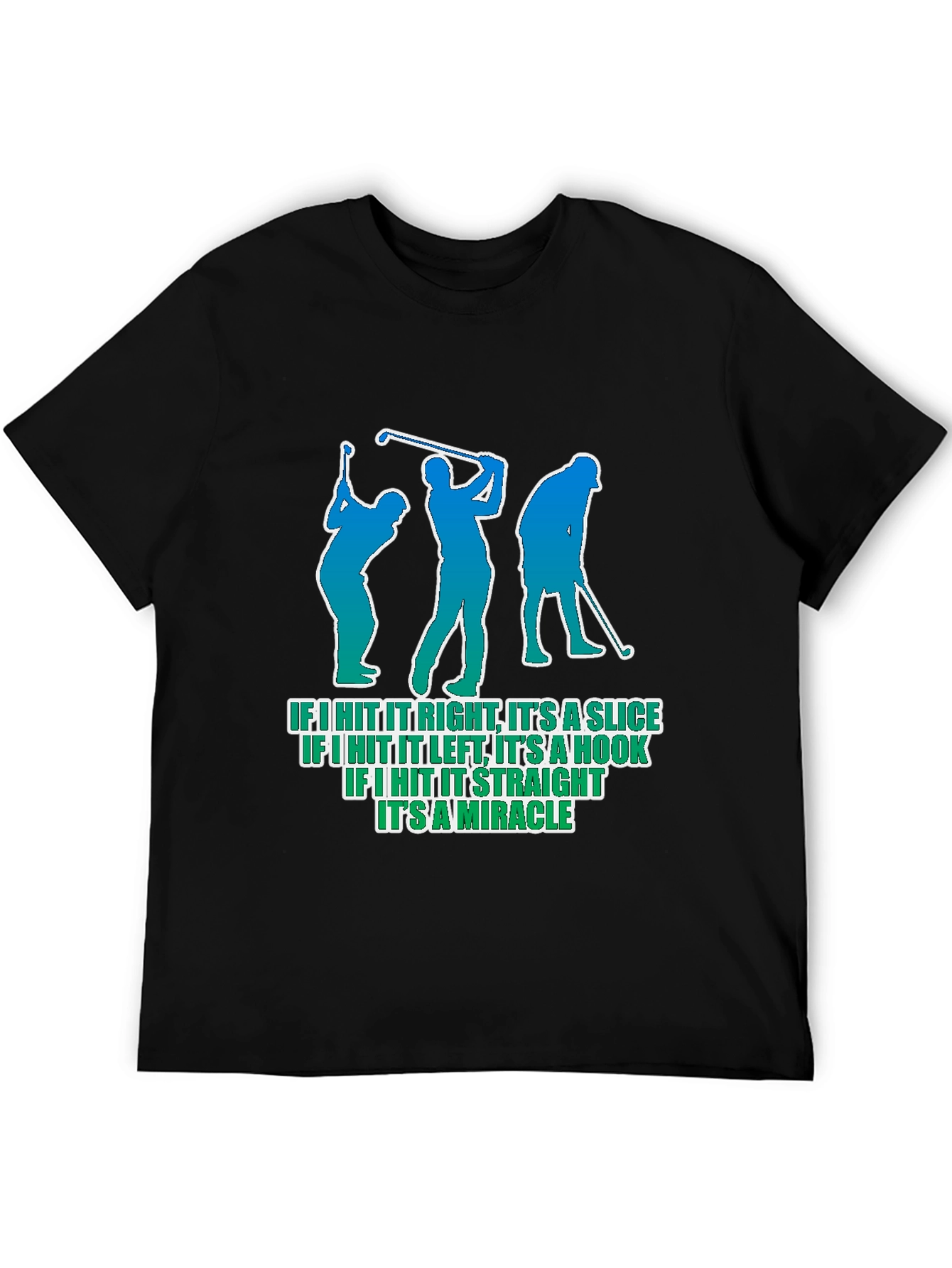 Golf Humor T-Shirt - Slice Hook Miracle Tee