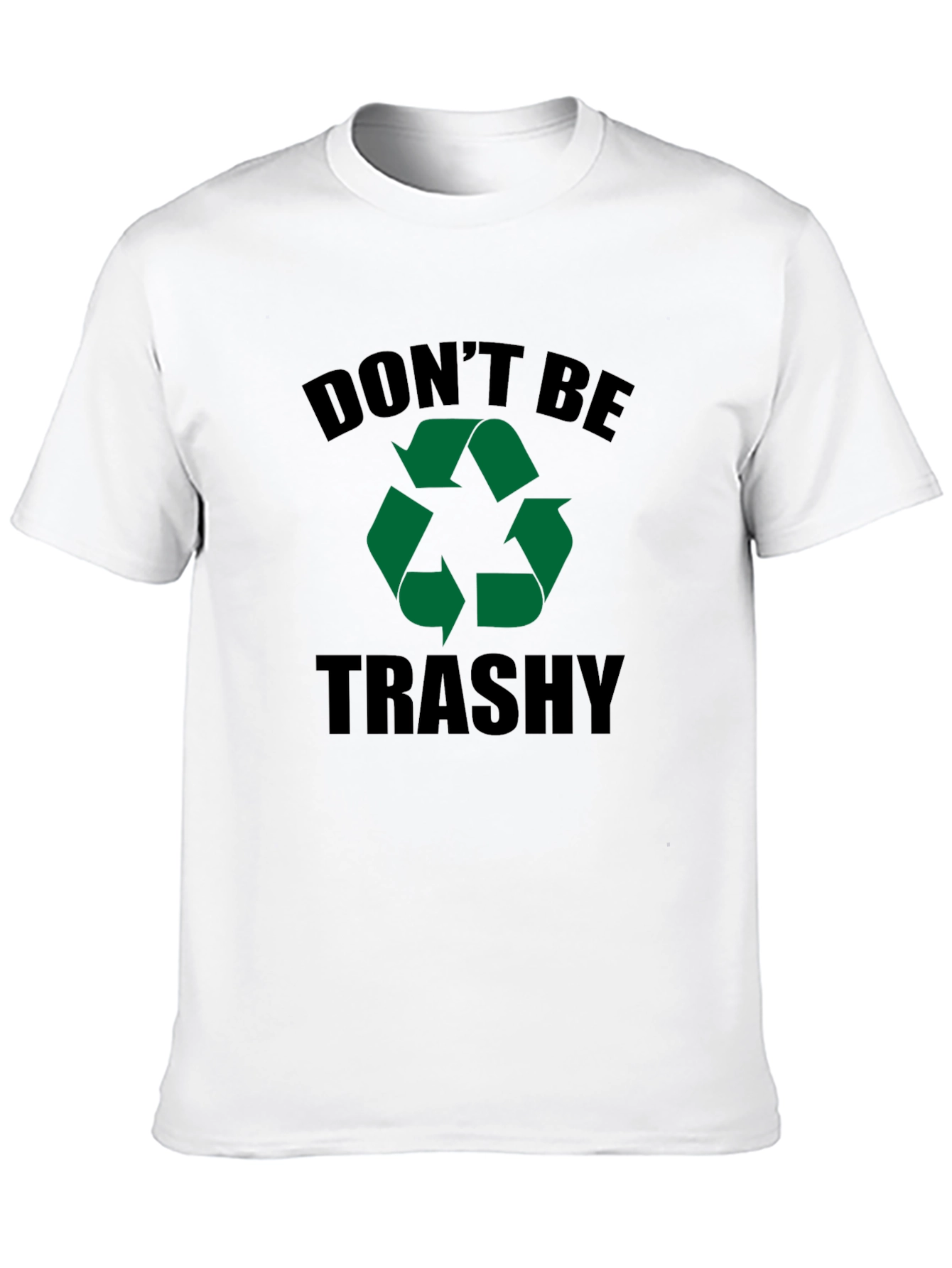 Dont Be Trashy Recycling Graphic Tee