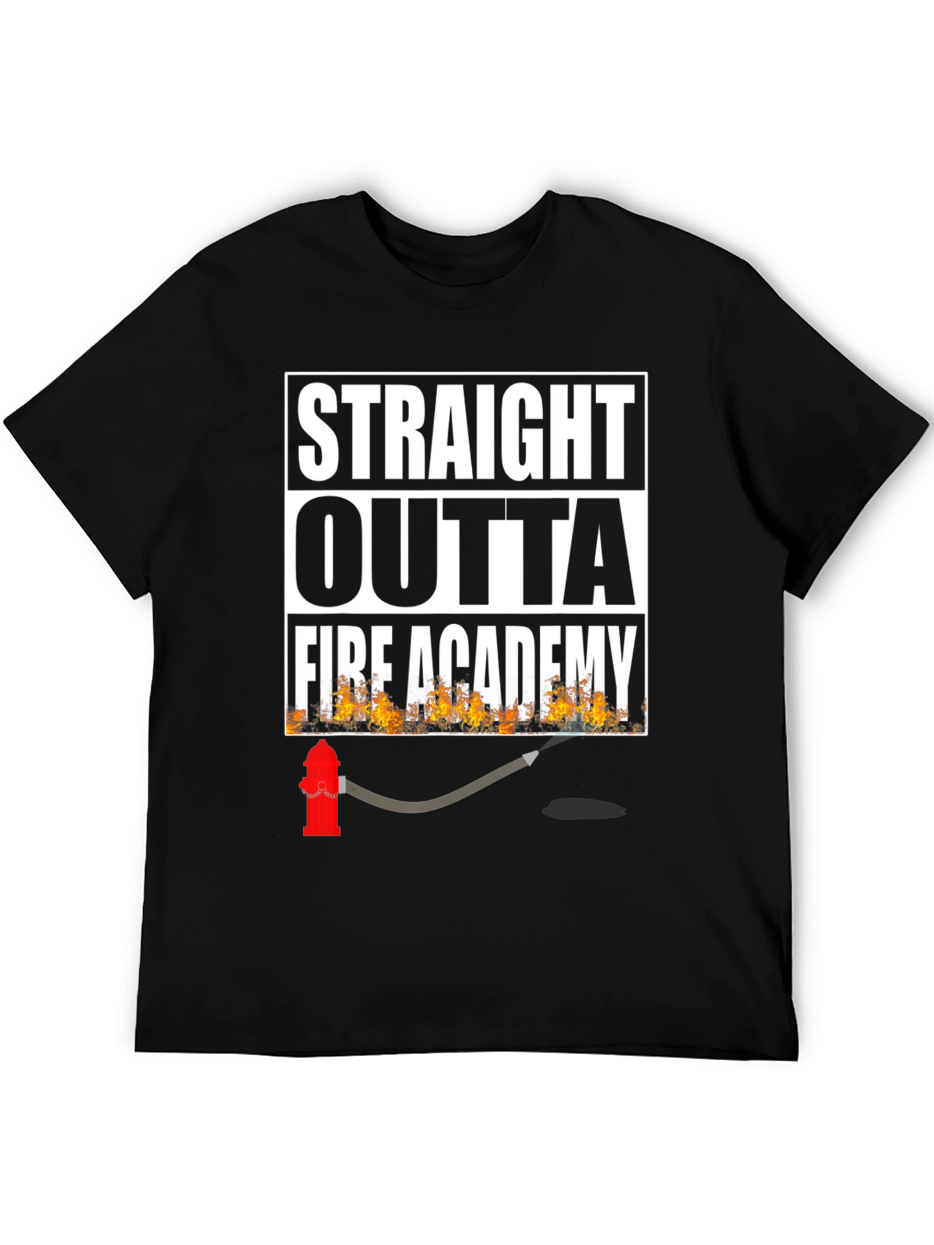 Straight Outta Fire Academy Black T-Shirt