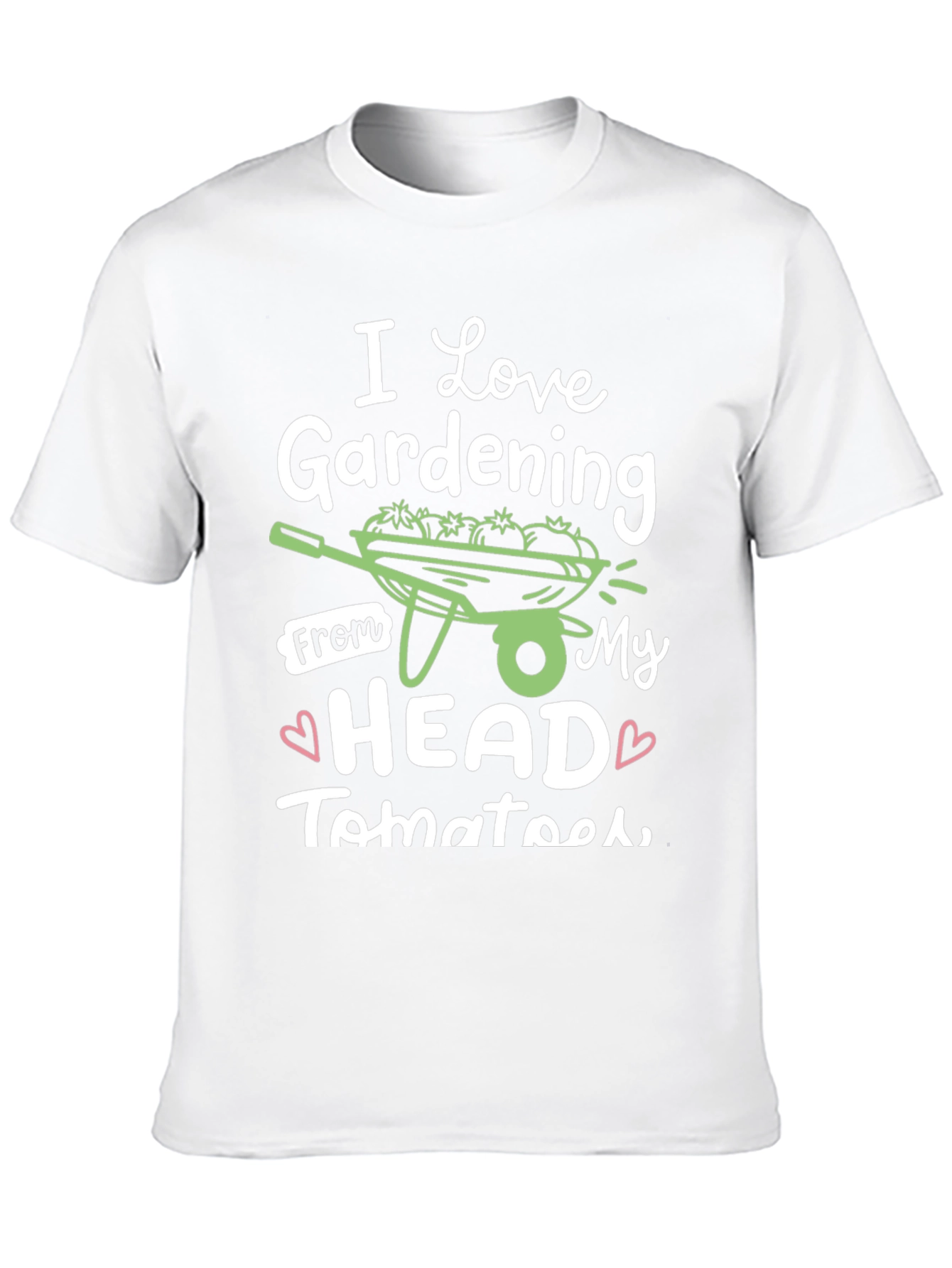 I Love Gardening From My Head Tomatoes T-Shirt