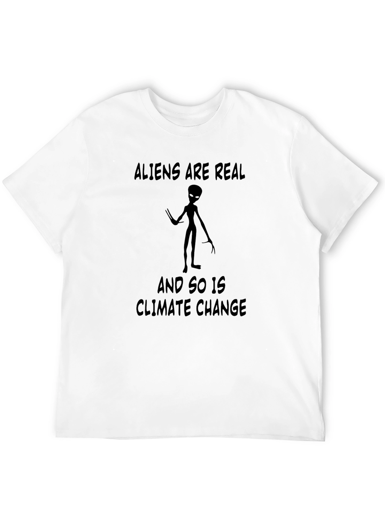 Aliens Are Real Climate Change Awareness T-Shirt
