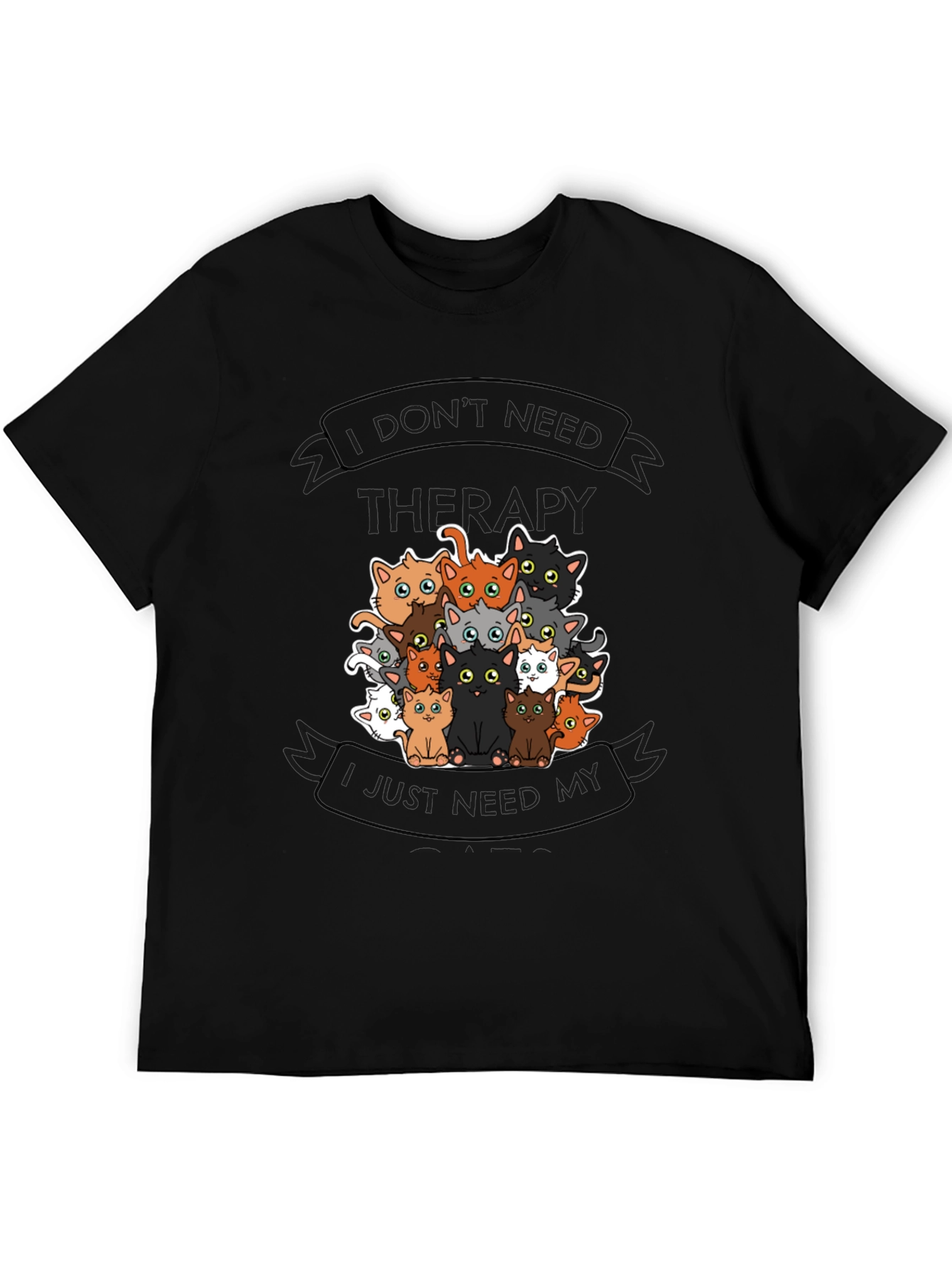 I Dont Need Therapy Cats T-Shirt