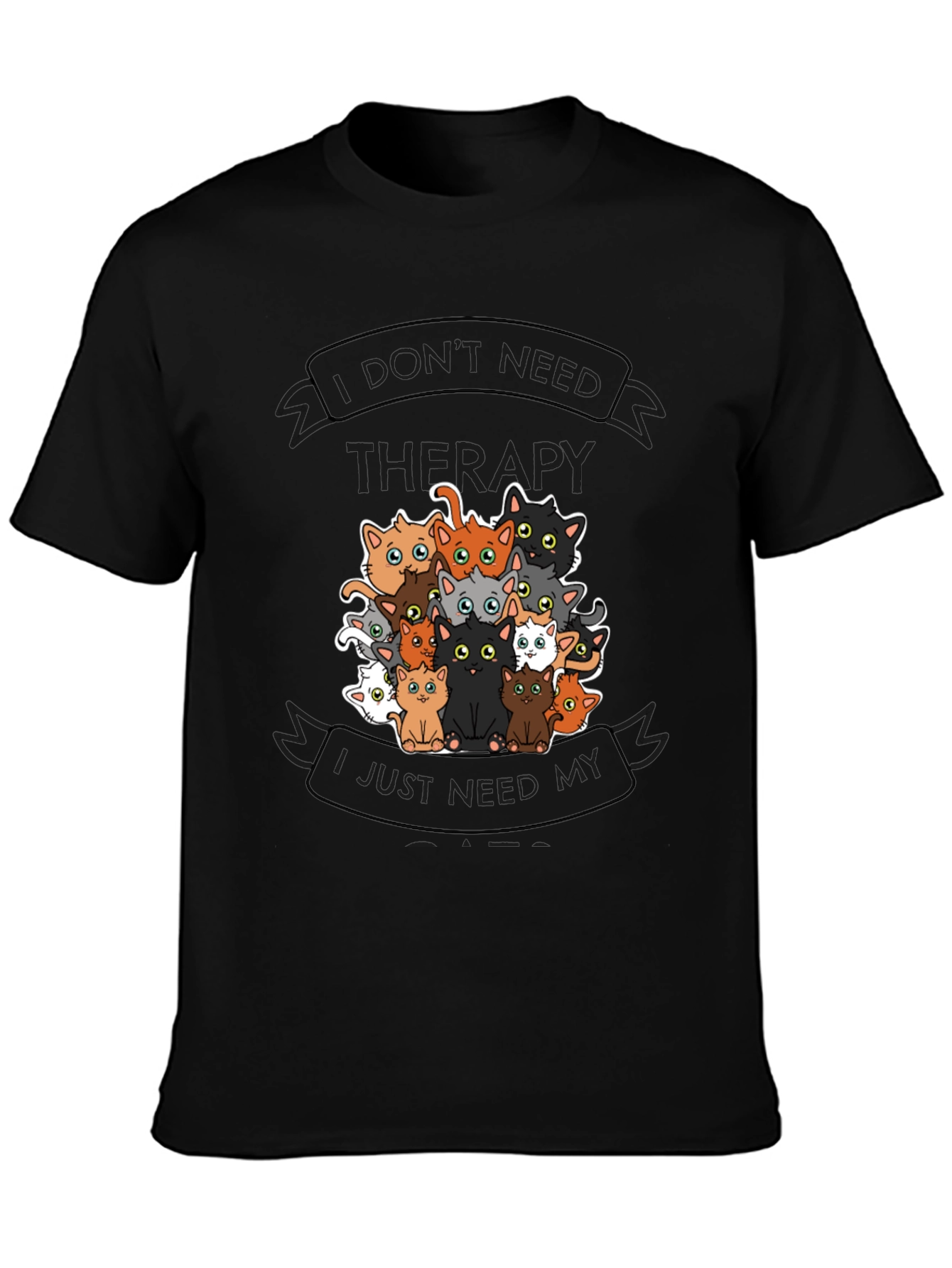 I Dont Need Therapy Cats T-Shirt