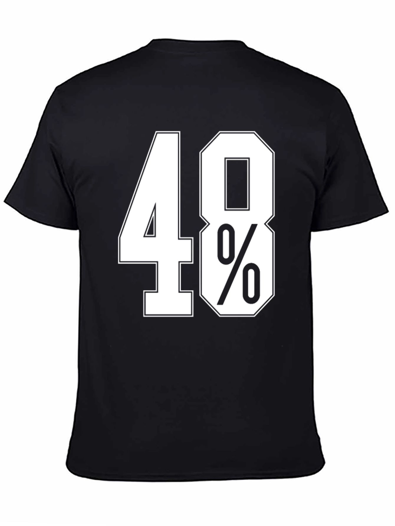 48% T-Shirt - Bold Statement Tee