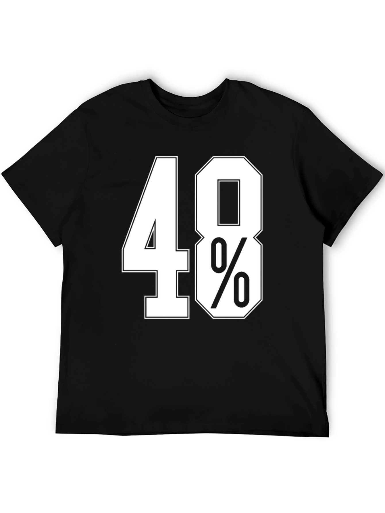 48% T-Shirt - Bold Statement Tee