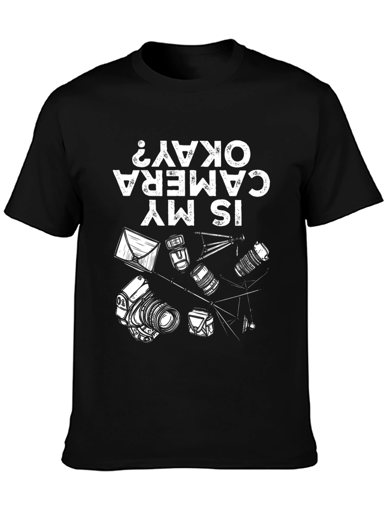 Is My Camera Okay? Graphic T-Shirt