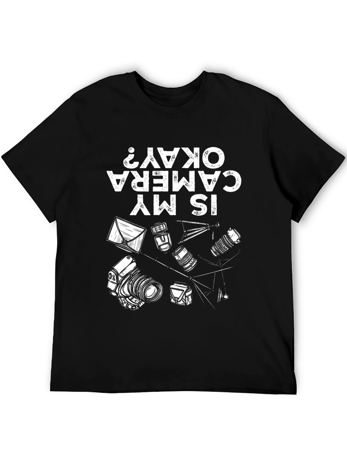 Is My Camera Okay? Graphic T-Shirt