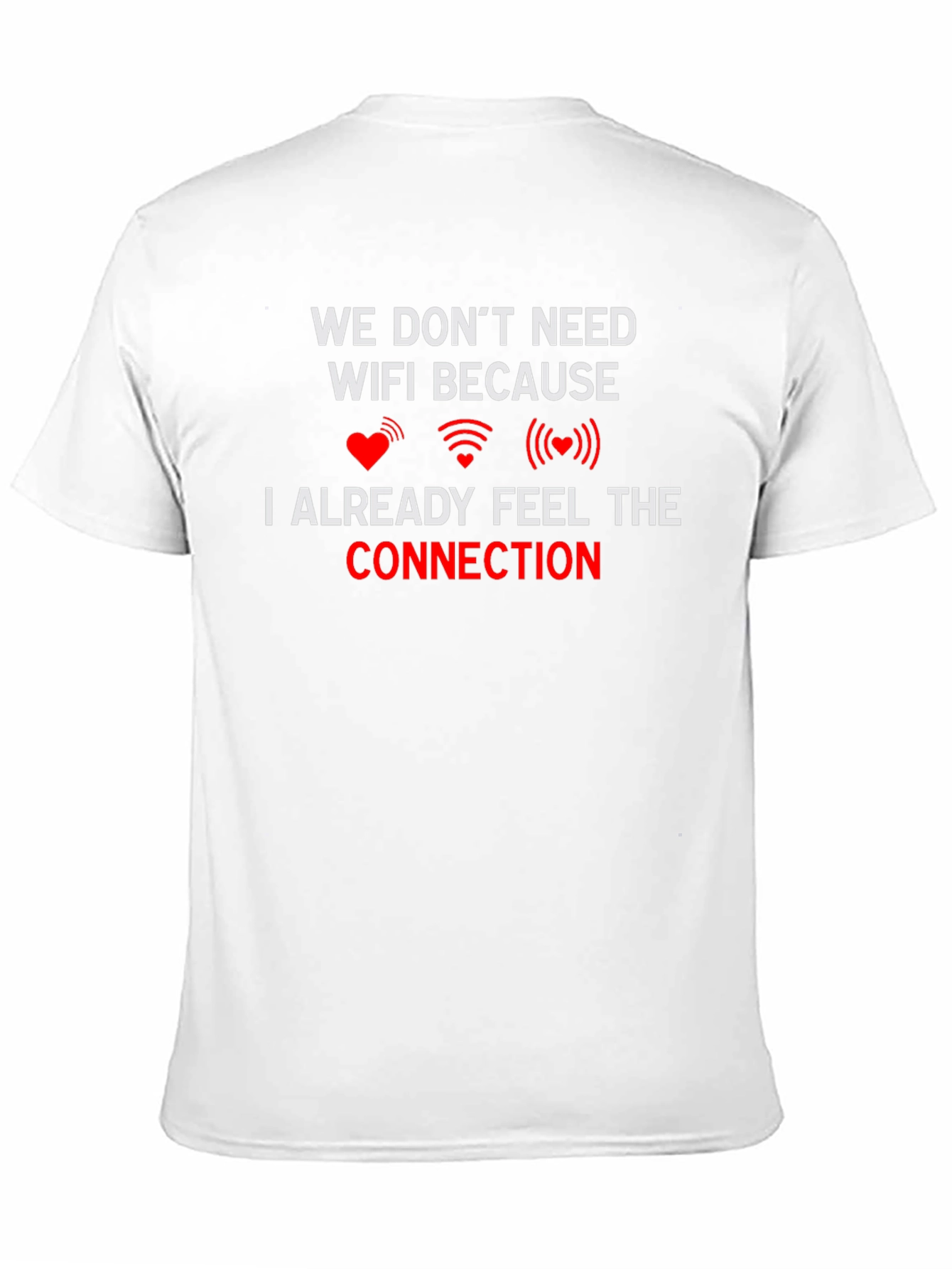 Romantic Connection T-Shirt - No WiFi Needed!