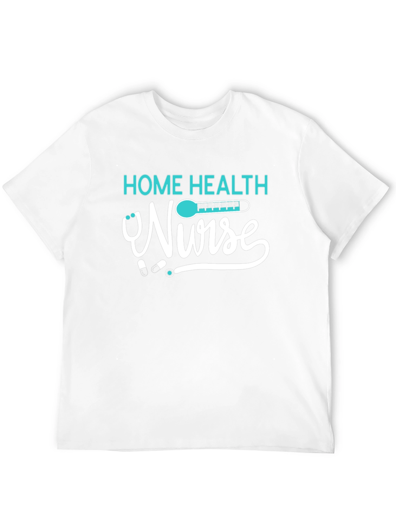 Home Health Nurse T-Shirt - Caregiver Appreciation Tee