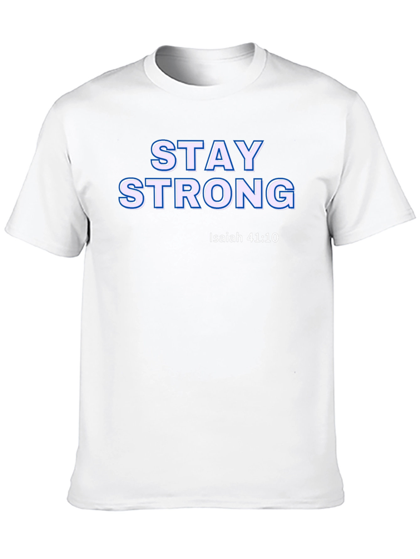 Stay Strong Graphic Tee - Christian Faith T-Shirt