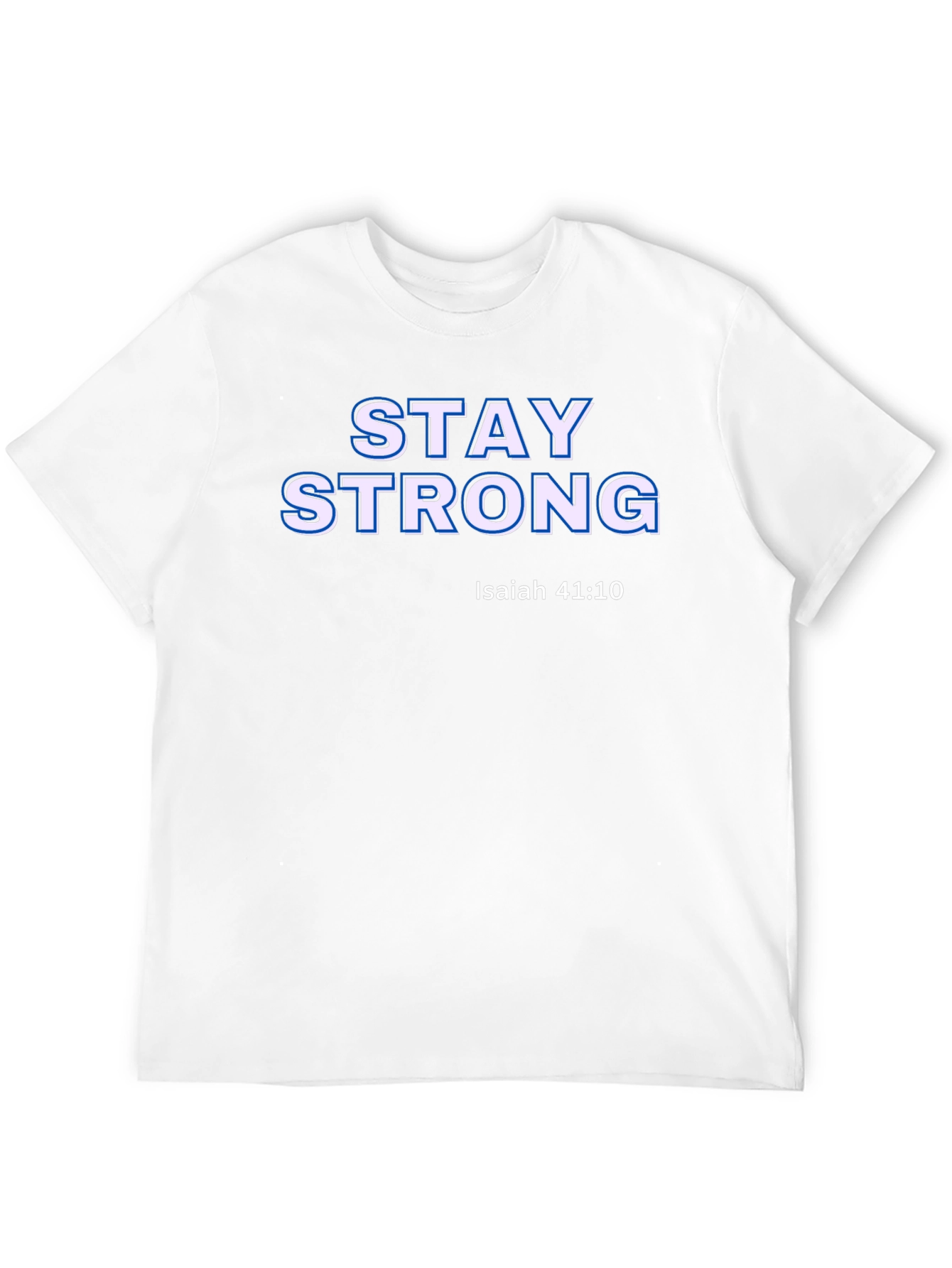 Stay Strong Graphic Tee - Christian Faith T-Shirt