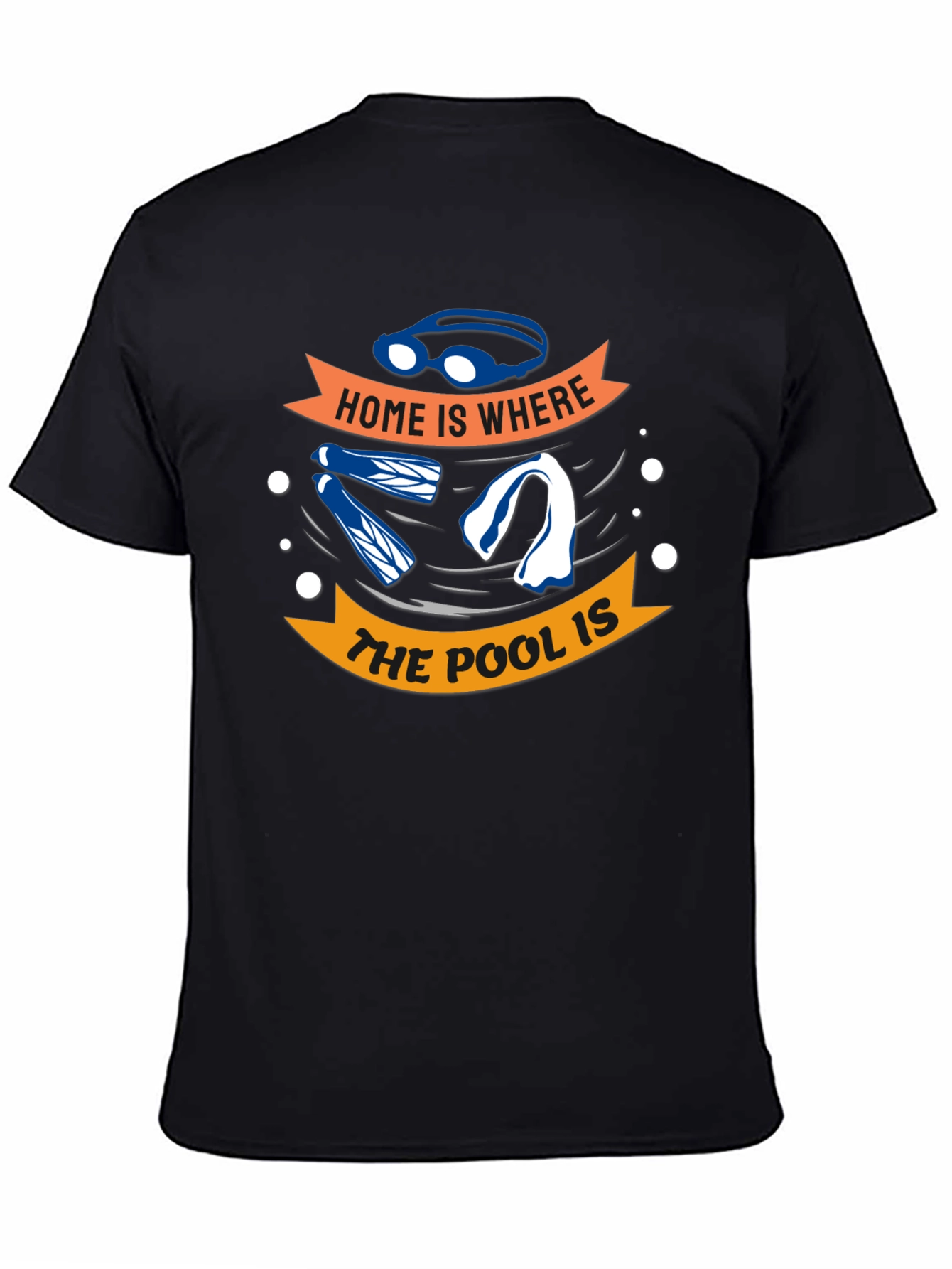 Home Is Where The Pool Is - Swimmers T-Shirt