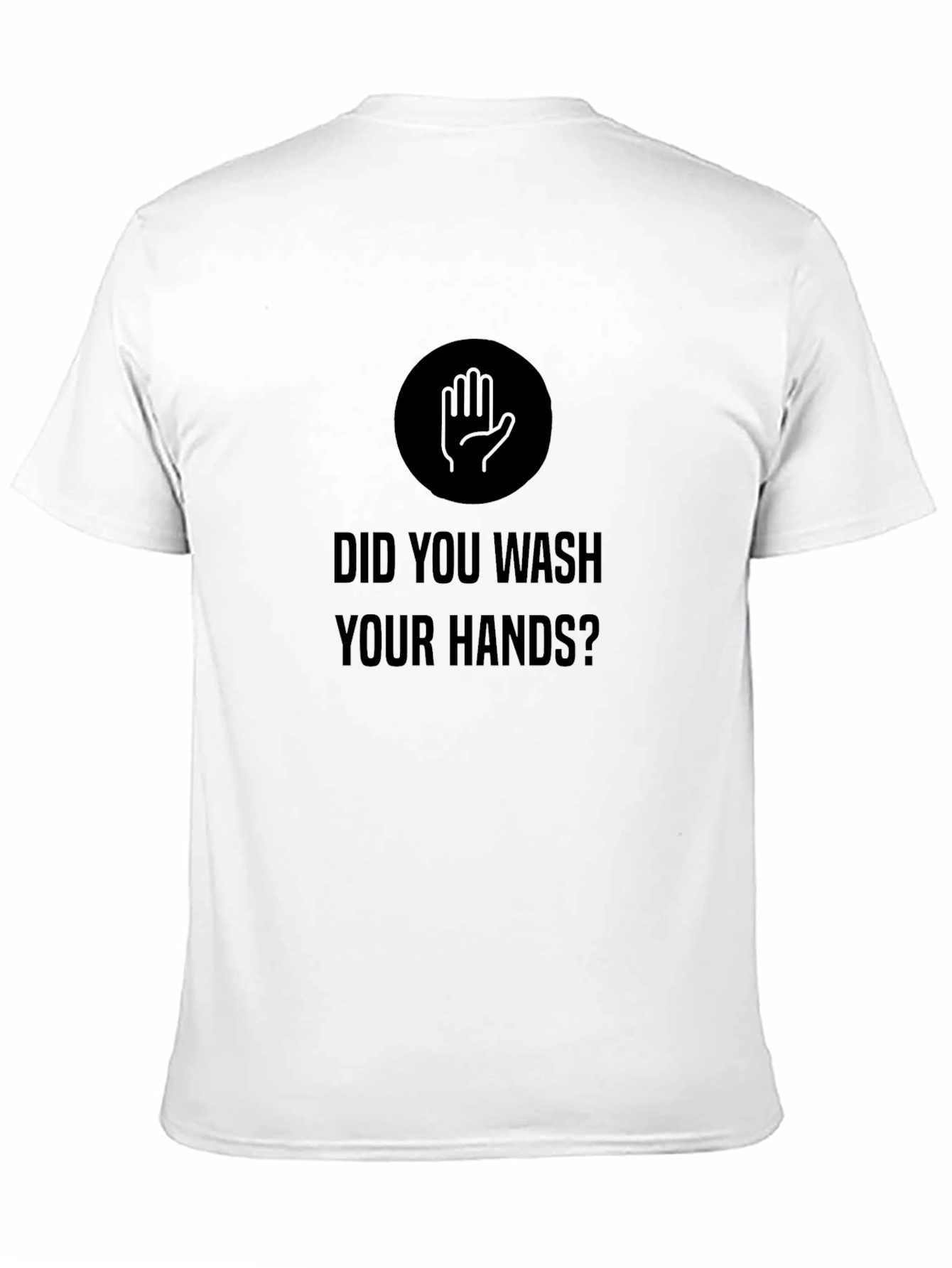 Wash Your Hands T-Shirt
