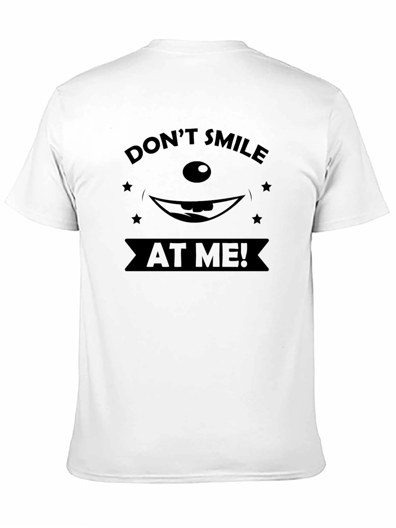 Dont Smile At Me Funny Graphic Tee