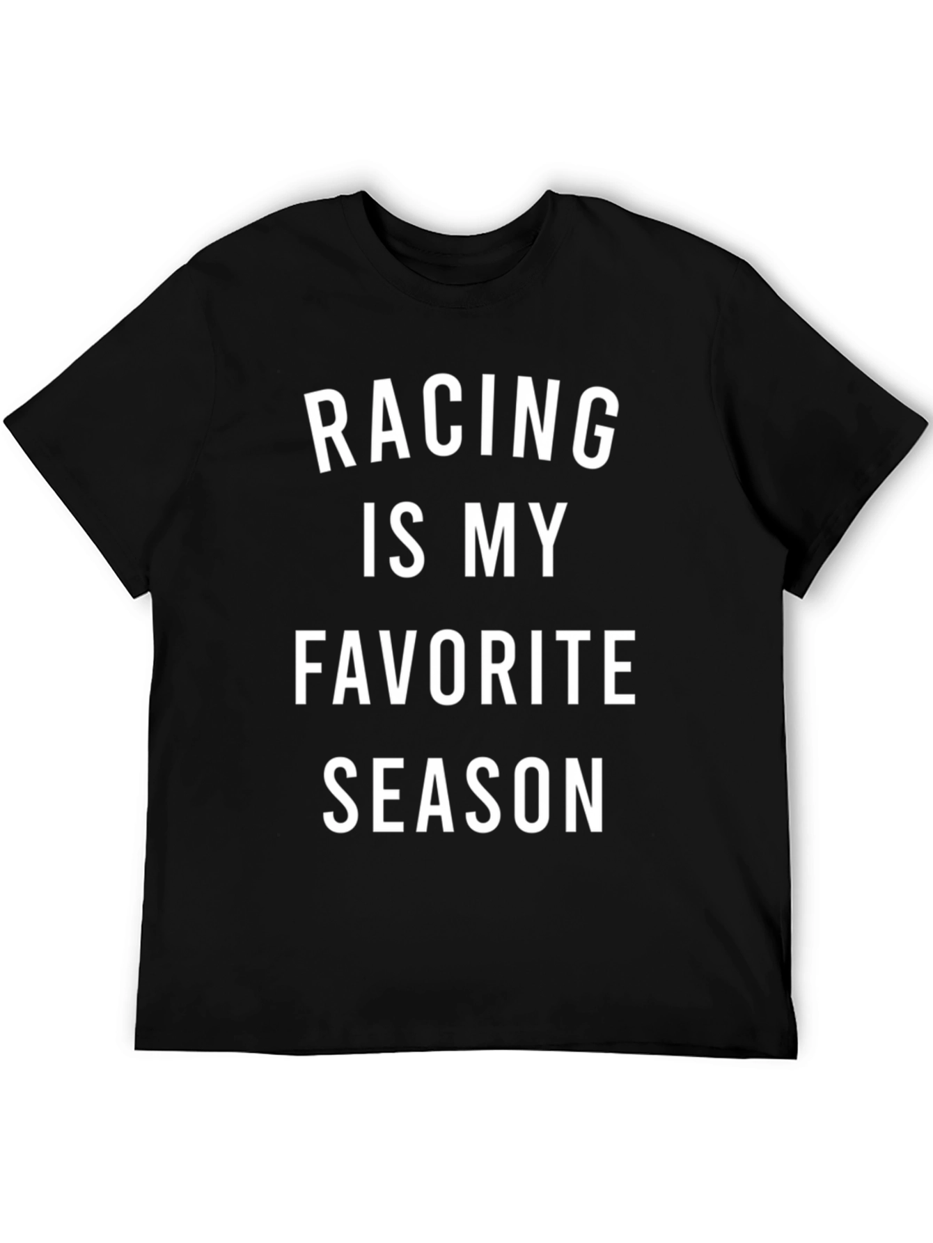 Racing Is My Favorite Season T-Shirt