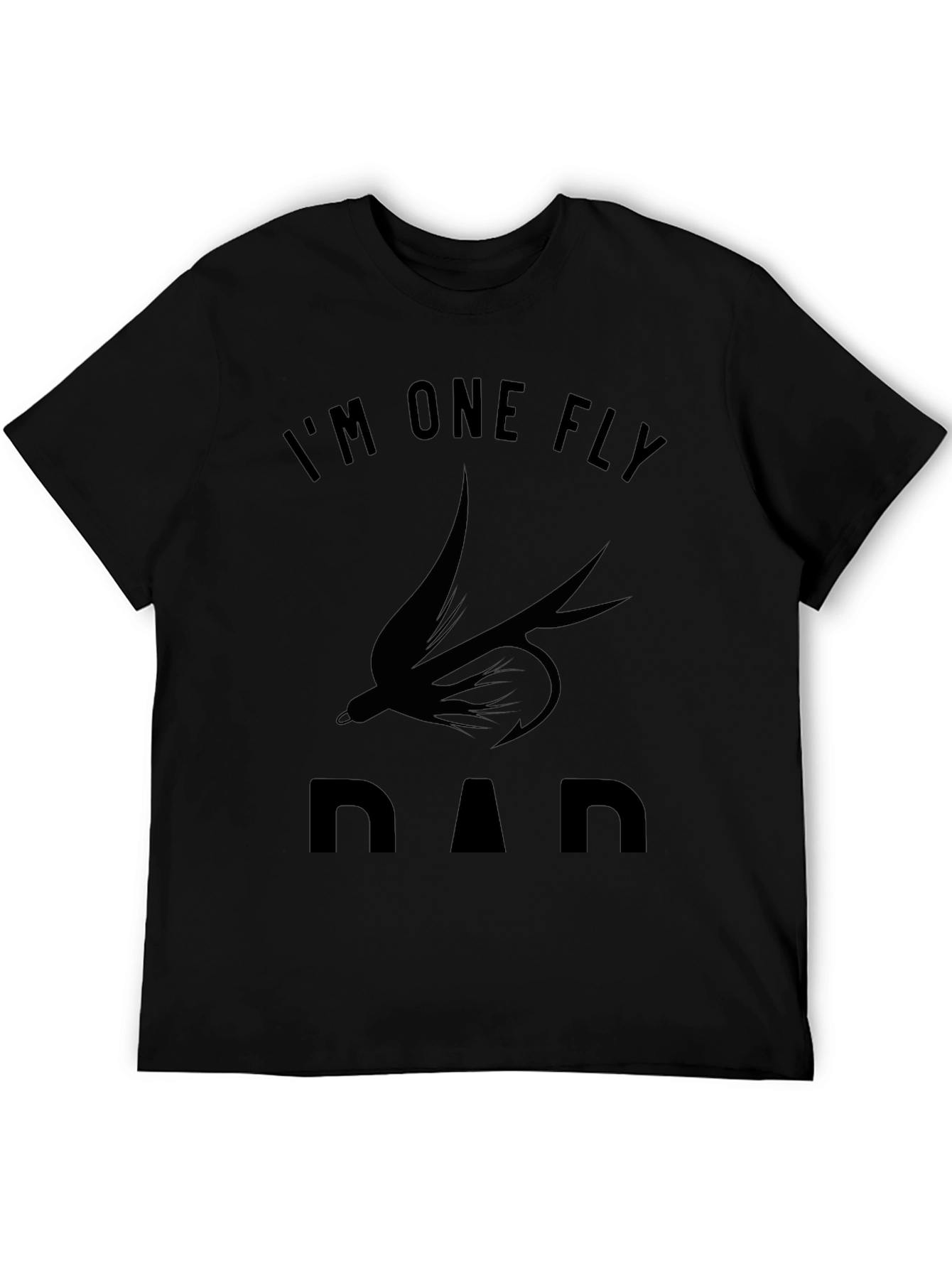 Im One Fly Dad T-Shirt Black Cotton Graphic Tee