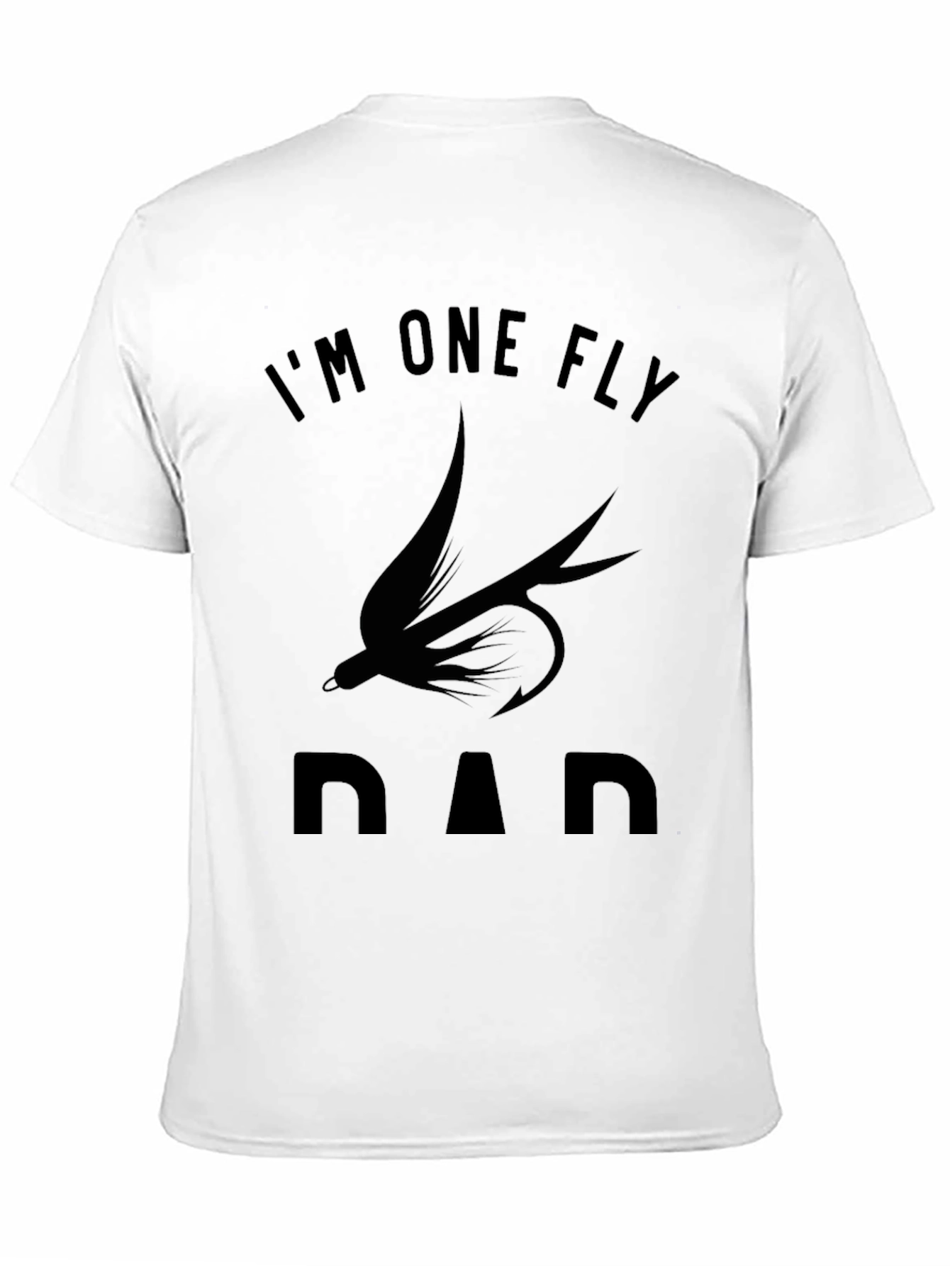Im One Fly Dad T-Shirt Black Cotton Graphic Tee