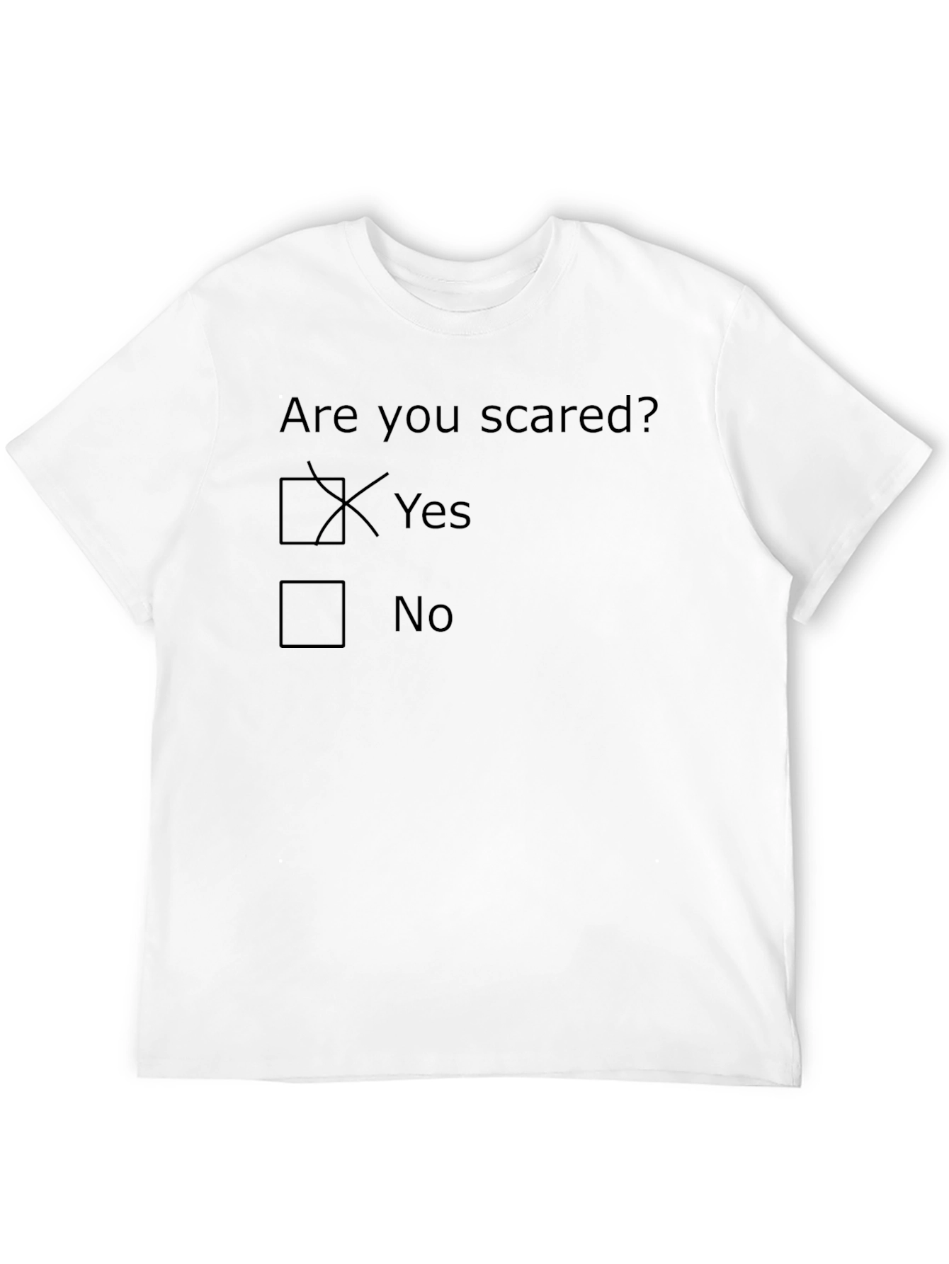 Are You Scared? Novelty Graphic T-Shirt